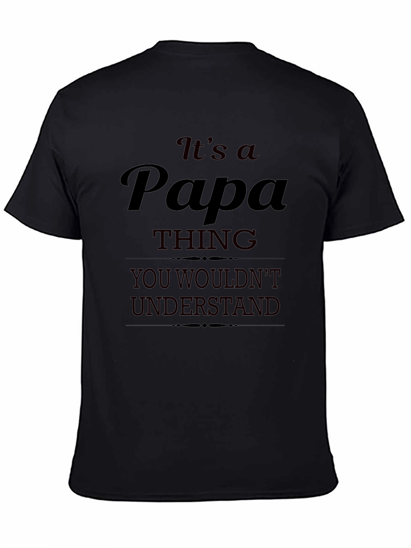 Its a Papa Thing T-Shirt