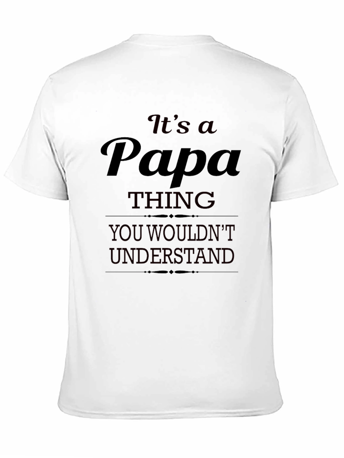 Its a Papa Thing T-Shirt