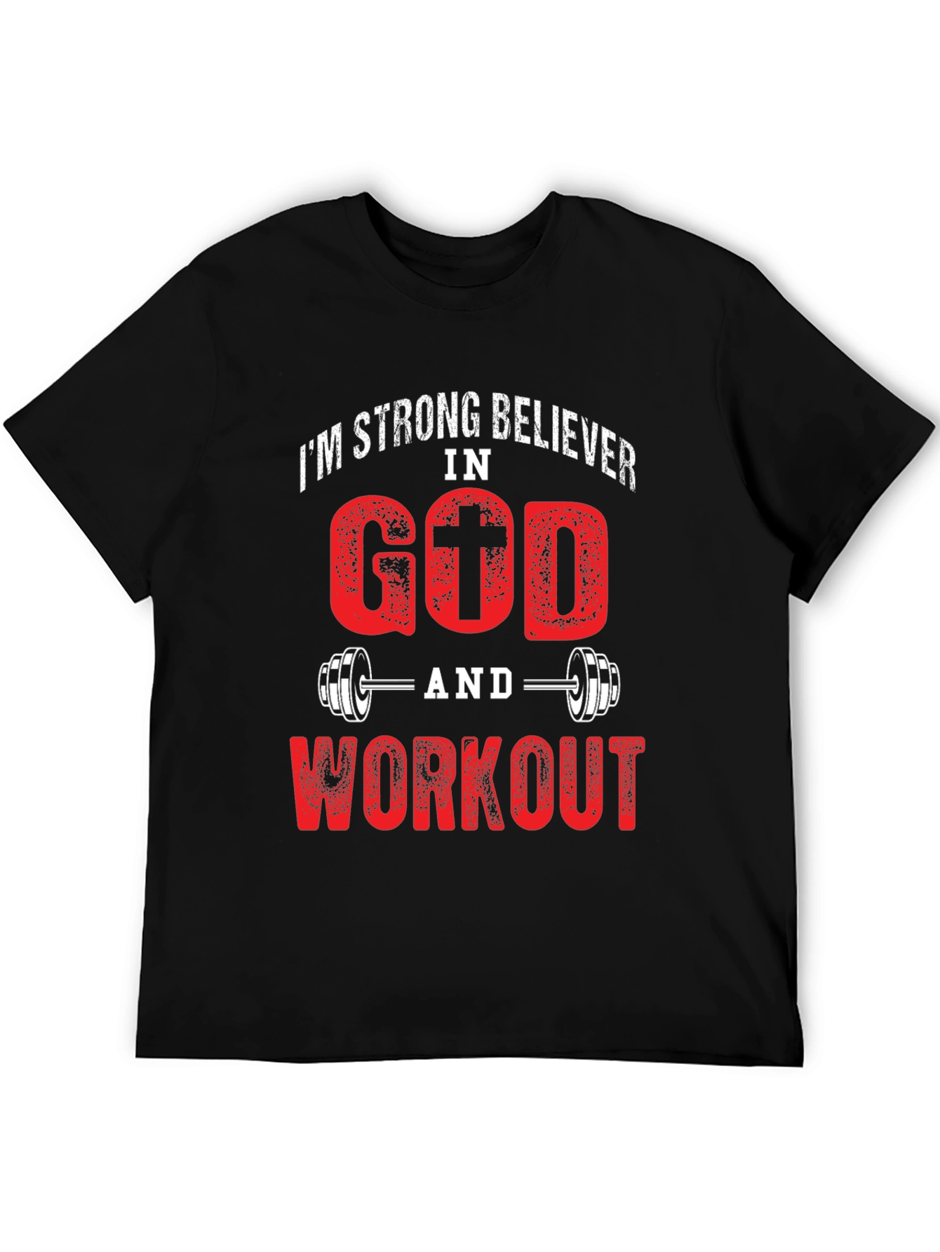 Strong Believer In God and Workout Black T-Shirt