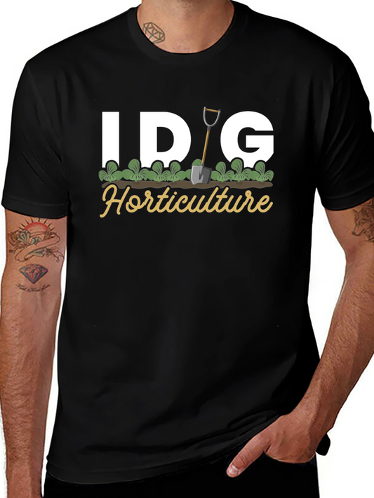 IDIG Horticulture T-Shirt - Gardening Tee