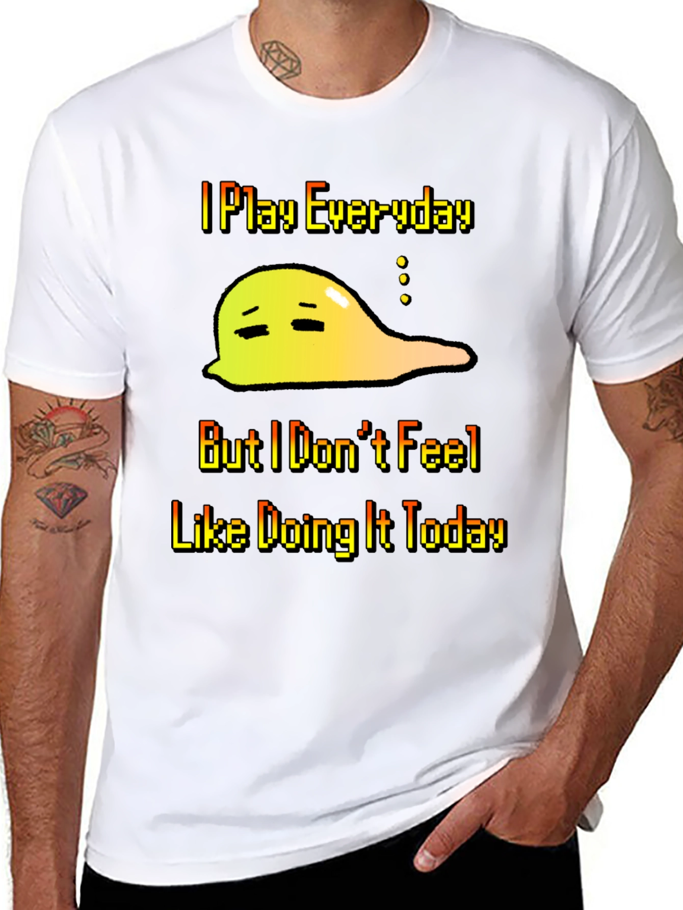 I Play Everyday T-Shirt - Gamers Slouchy Mood