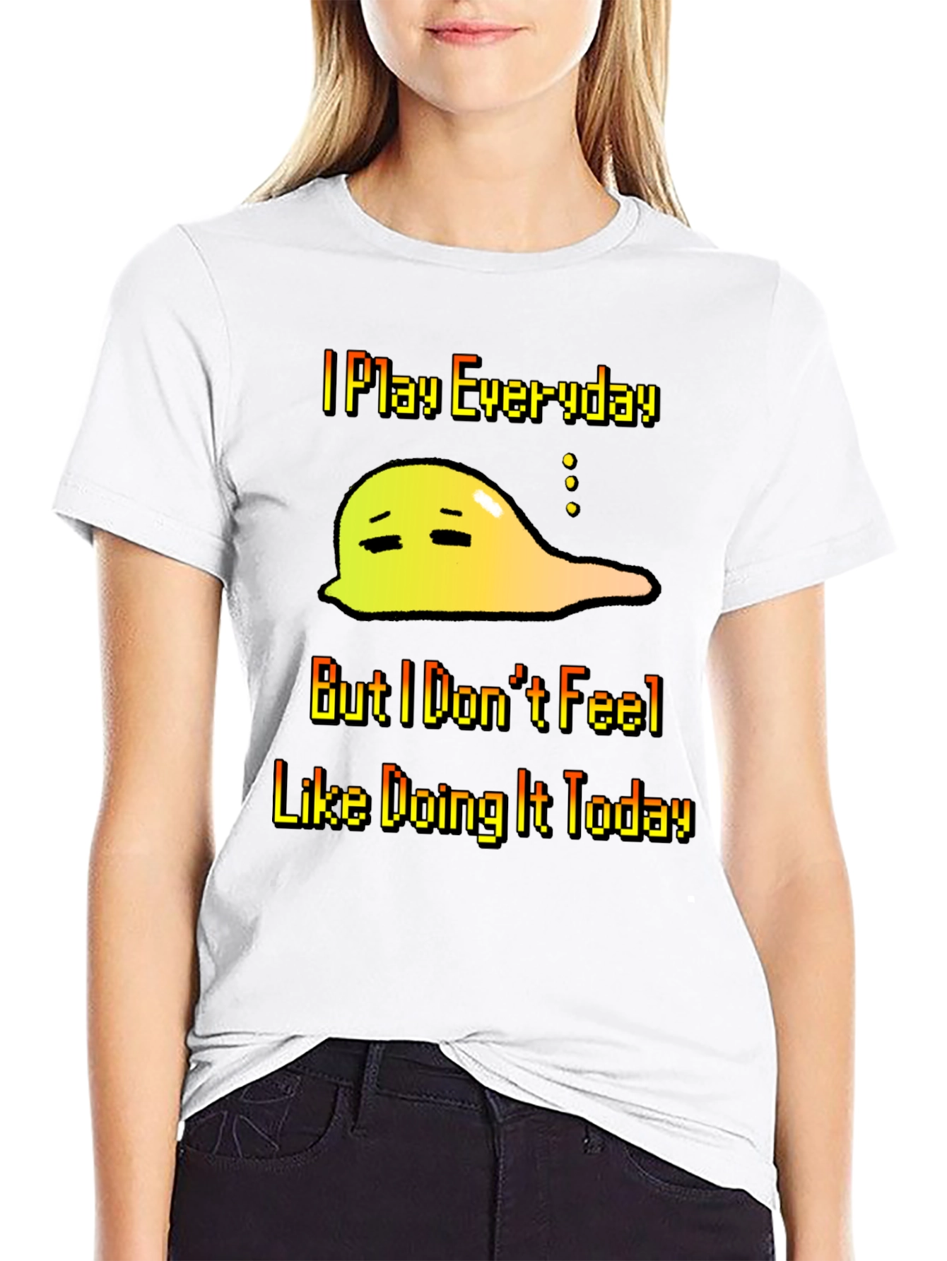 I Play Everyday T-Shirt - Gamers Slouchy Mood