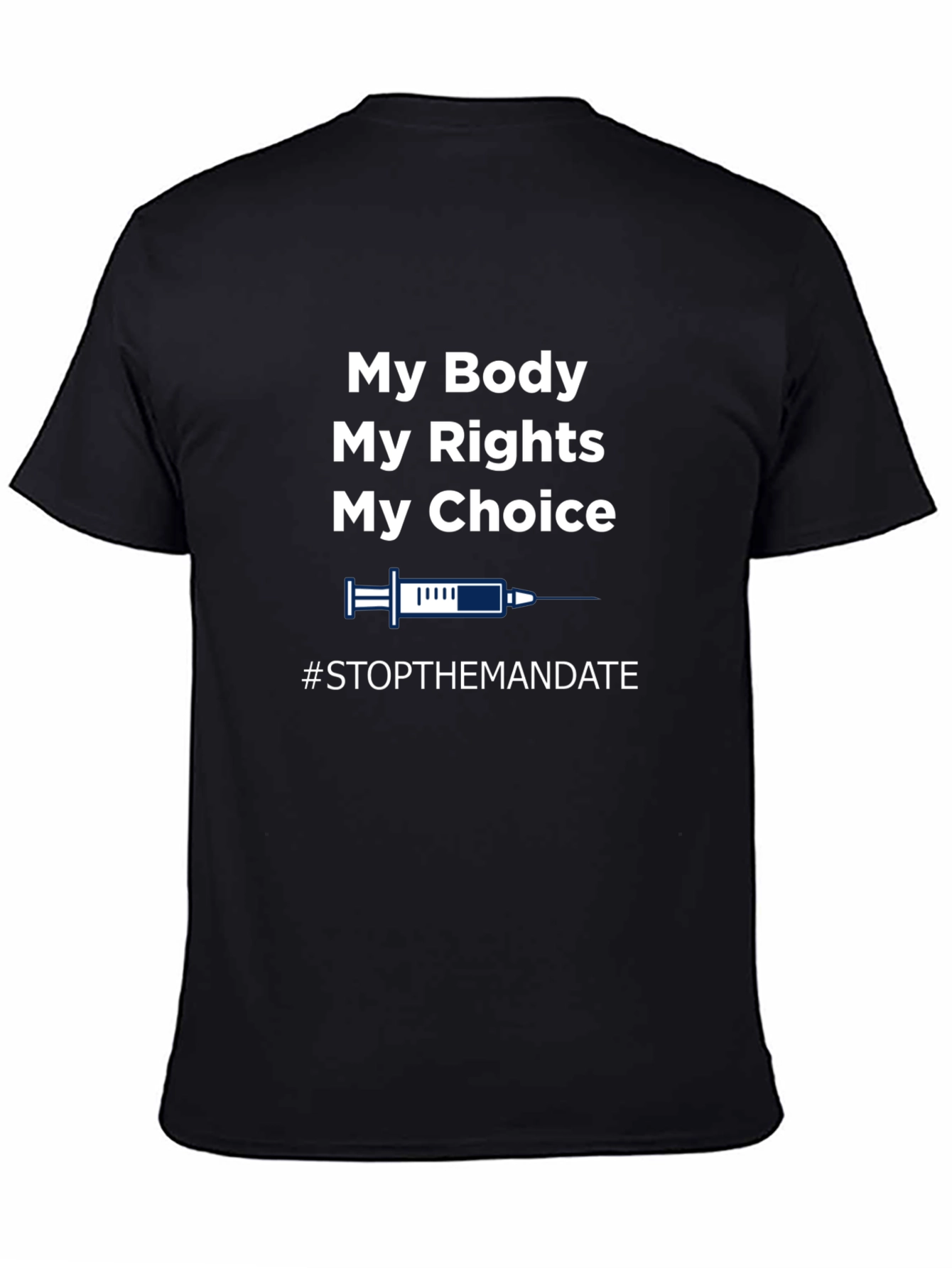 My Body My Choice T-Shirt - Stop The Mandate