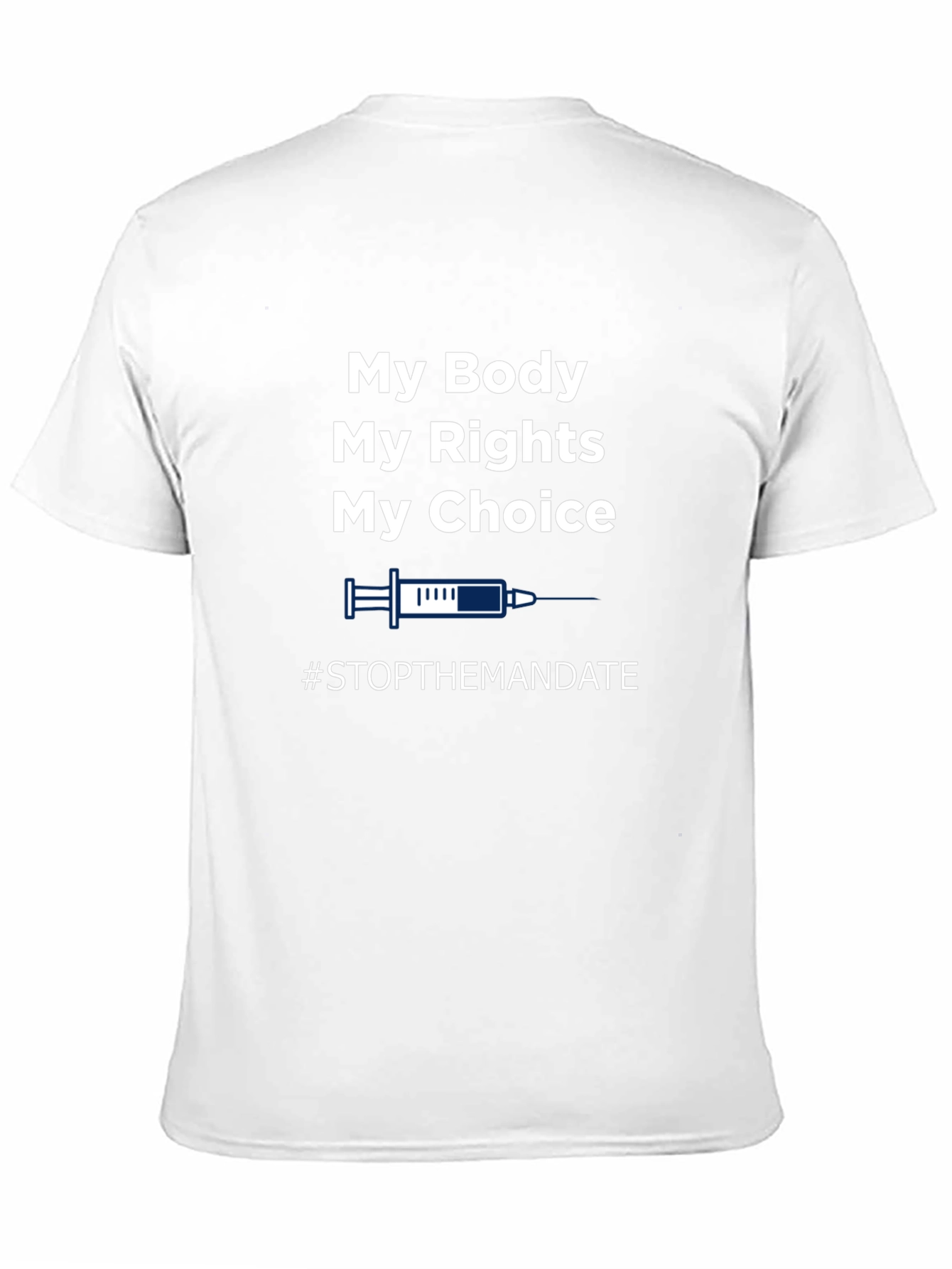 My Body My Choice T-Shirt - Stop The Mandate