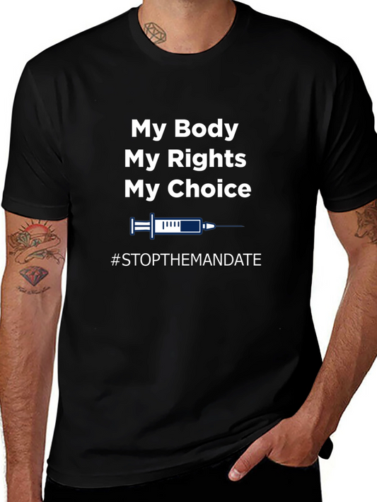My Body My Choice T-Shirt - Stop The Mandate