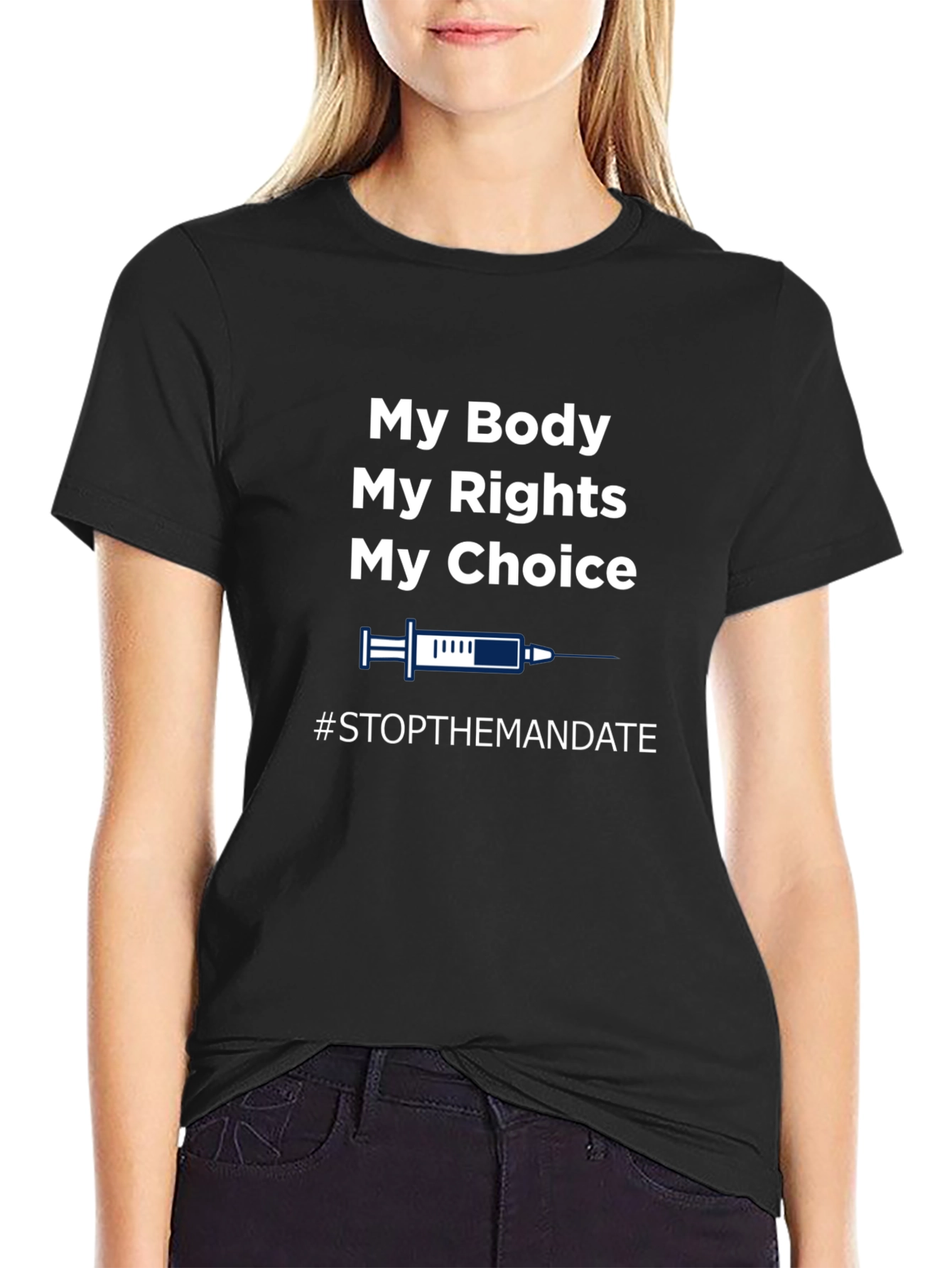 My Body My Choice T-Shirt - Stop The Mandate