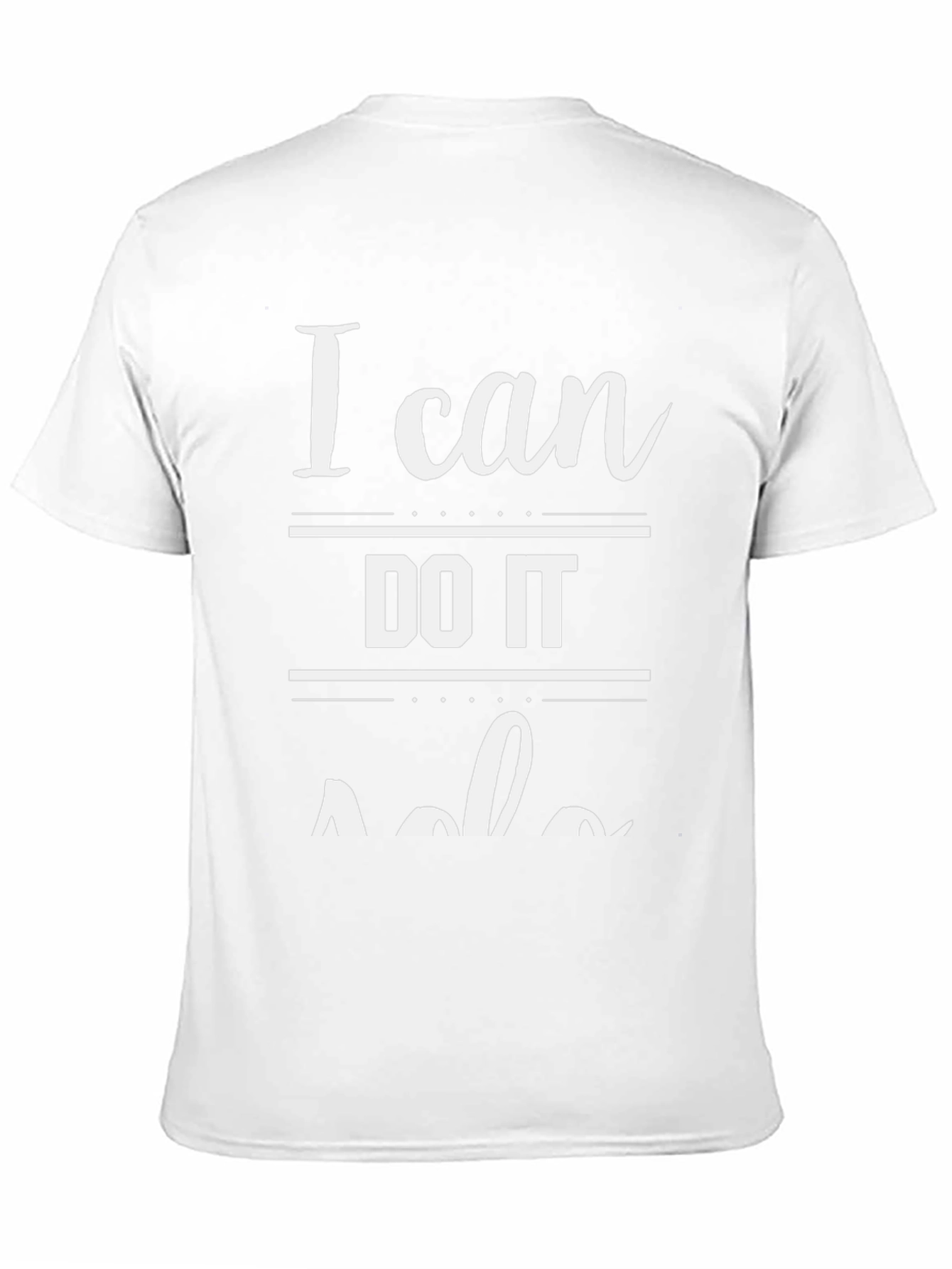 I Can Do It Alone Graphic T-Shirt