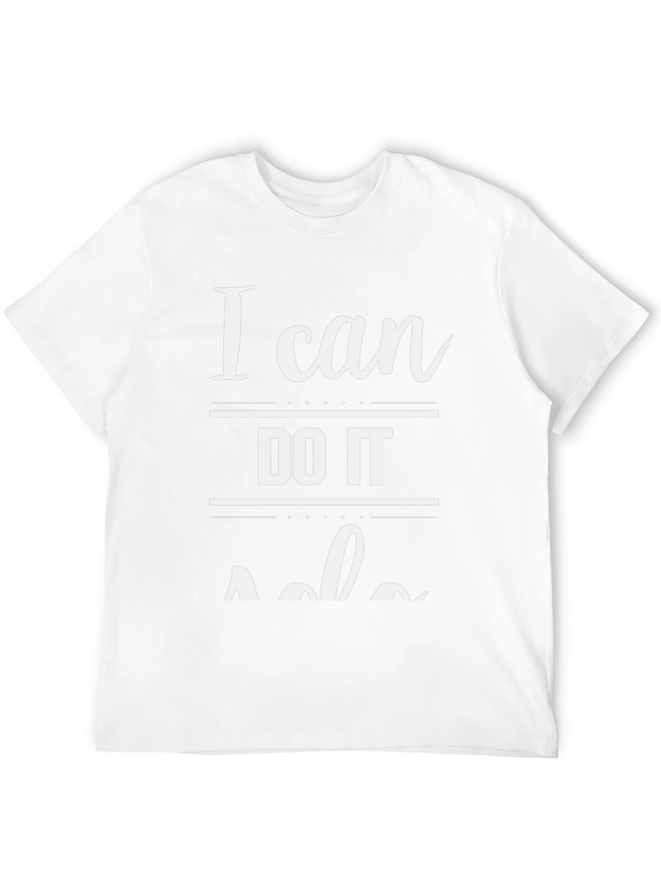 I Can Do It Alone Graphic T-Shirt