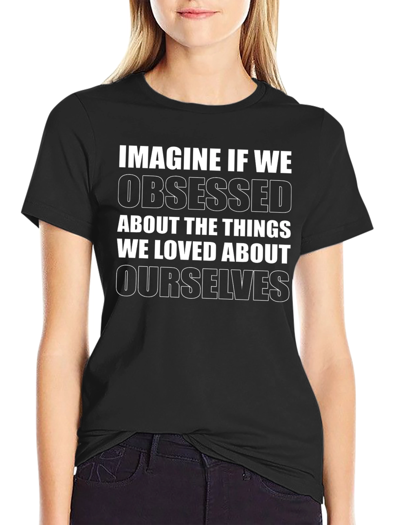 Imagine If We Obsessed Black T-Shirt