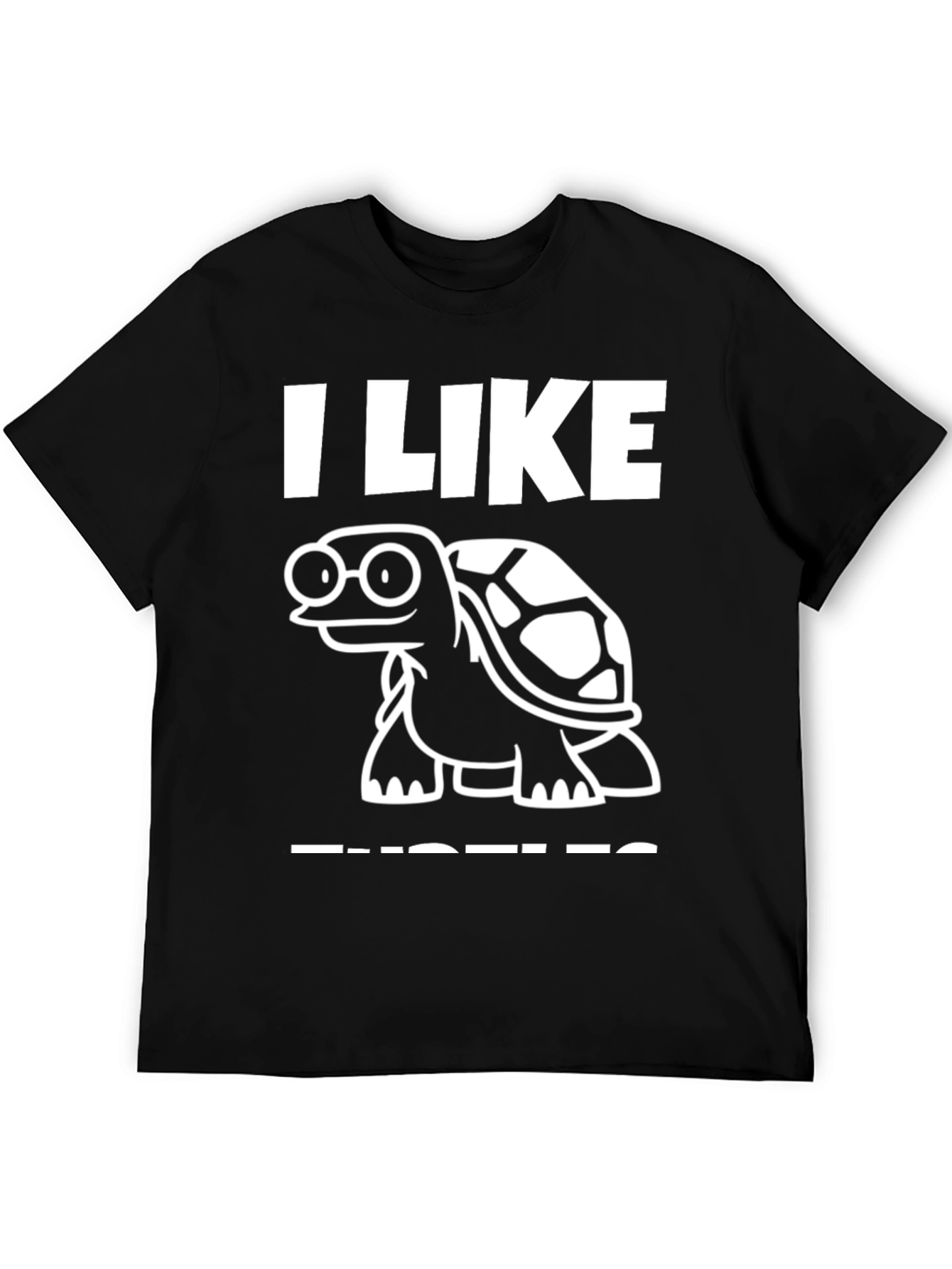 I Like Turtles Graphic Tee