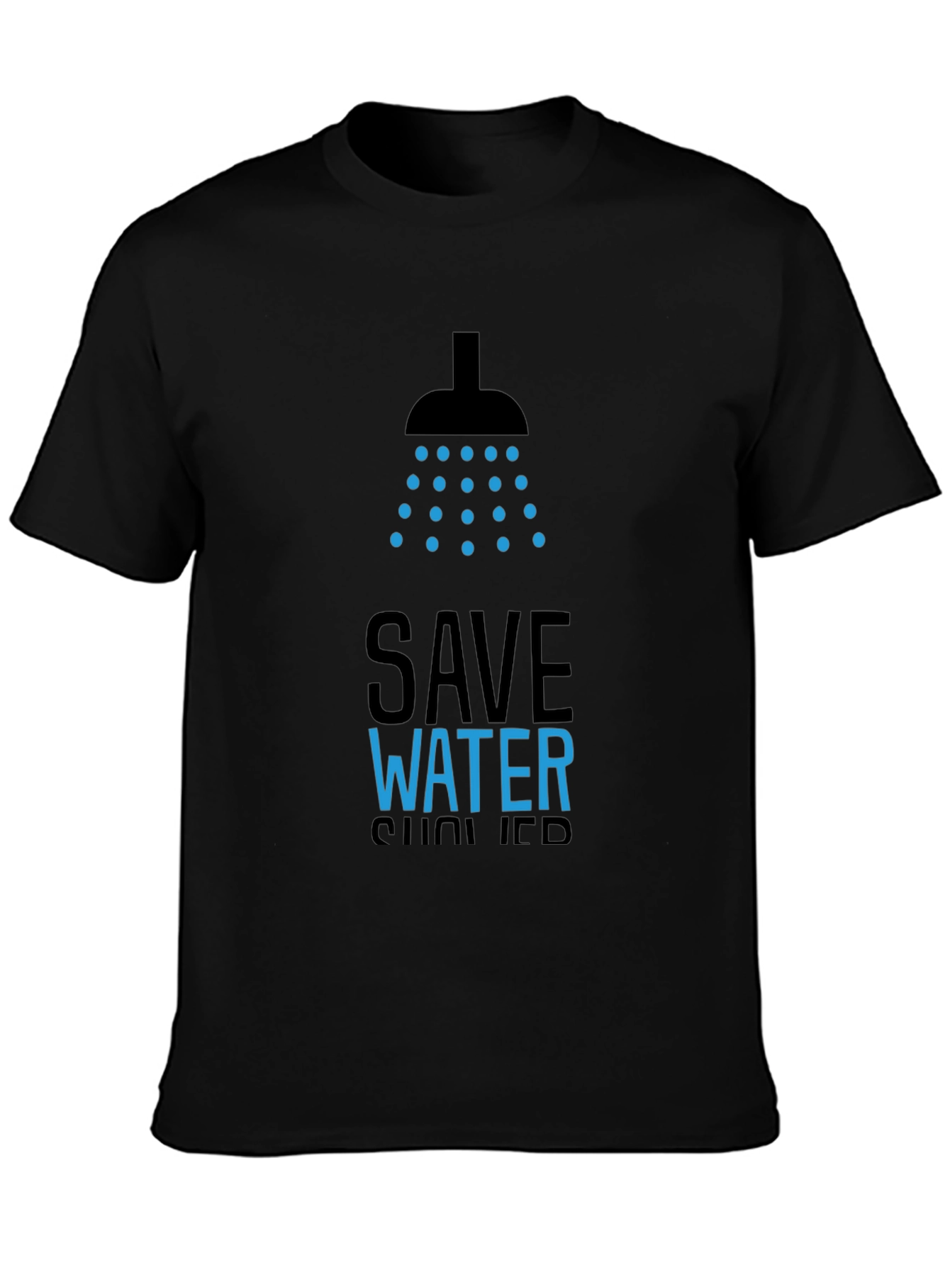 Save Water Shower T-Shirt - Black Graphic Tee