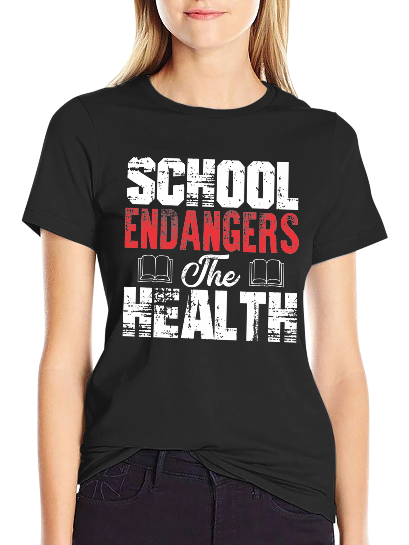 School Endangers The Health Graphic Tee