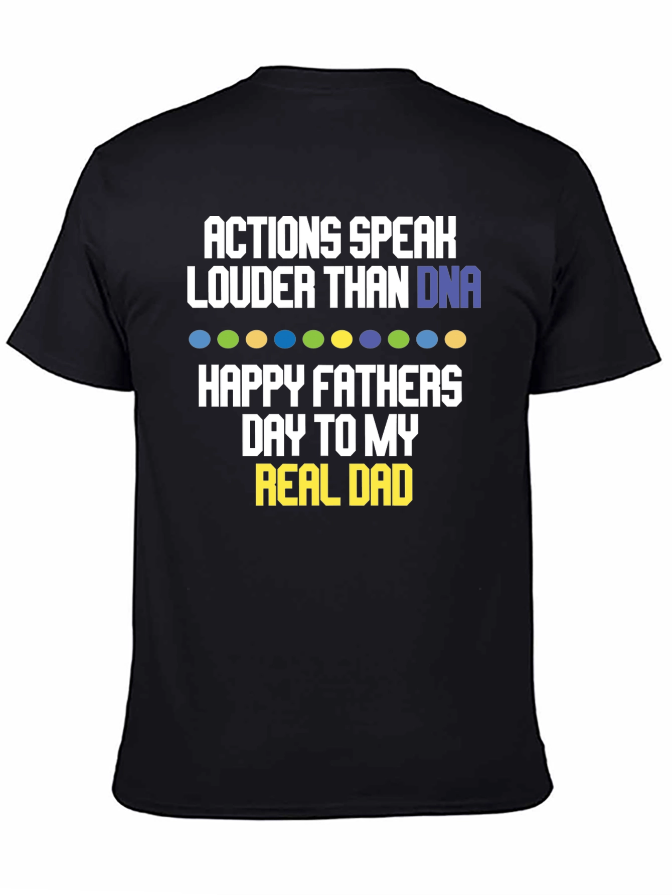 Actions Speak Louder T-Shirt