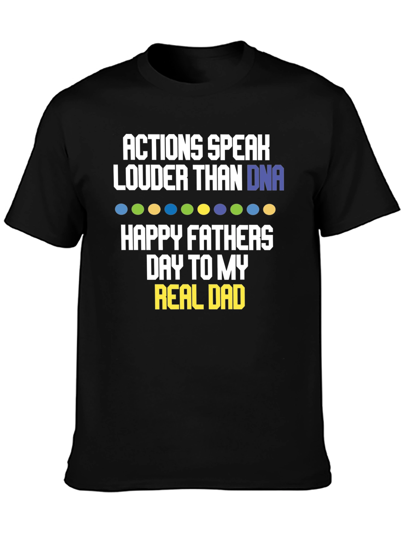 Actions Speak Louder T-Shirt