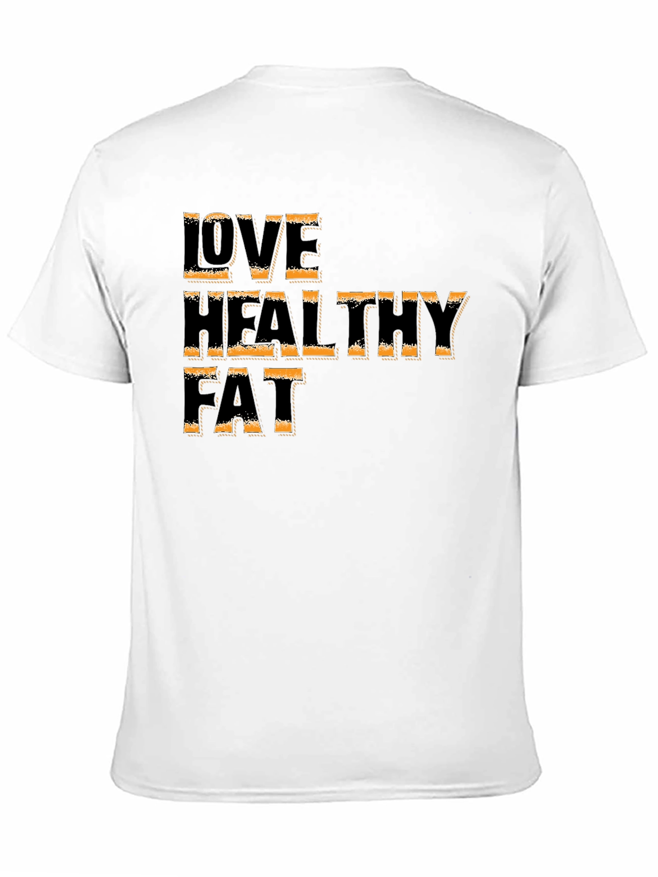 Love Healthy Fat T-Shirt Black Graphic Tee