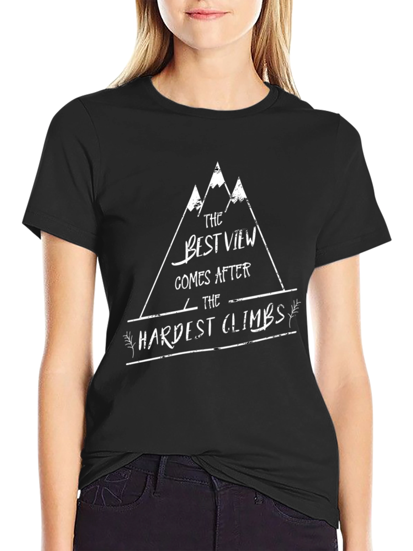 Motivational Climbing T-Shirt: Best View After Hardest Climbs