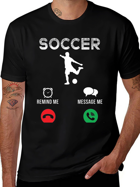 Soccer Remind/Message T-Shirt