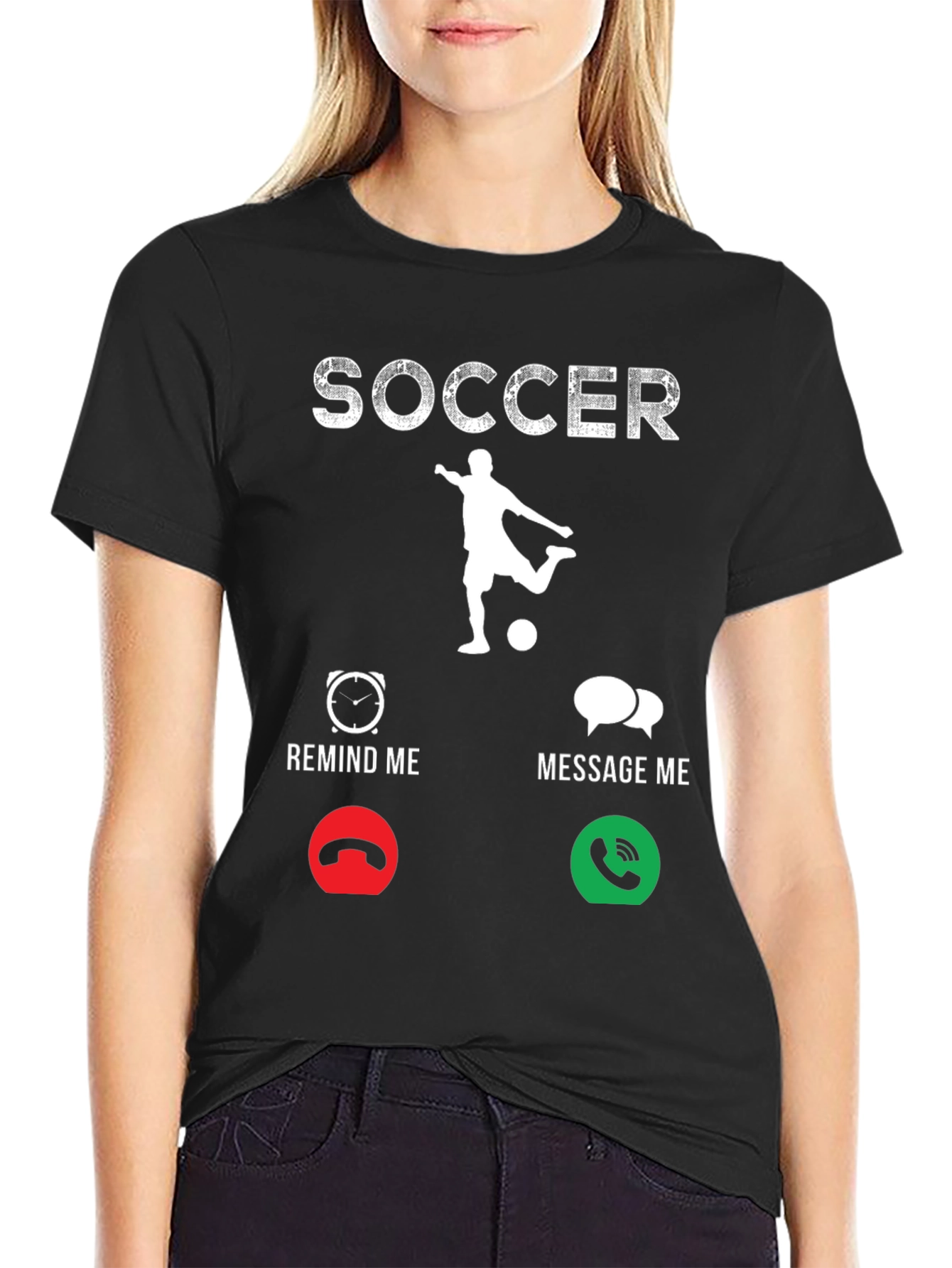 Soccer Remind/Message T-Shirt