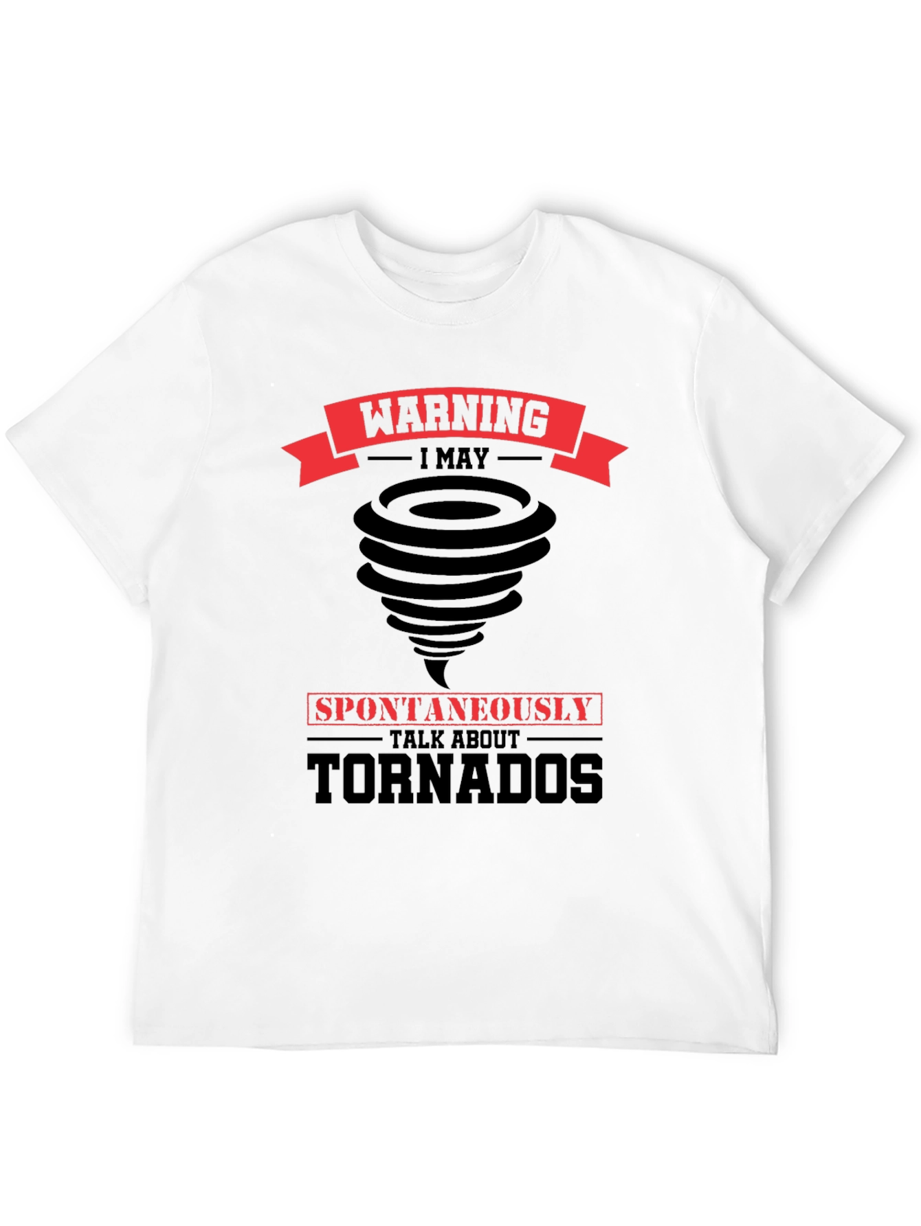 Warning Tornadoes T-Shirt