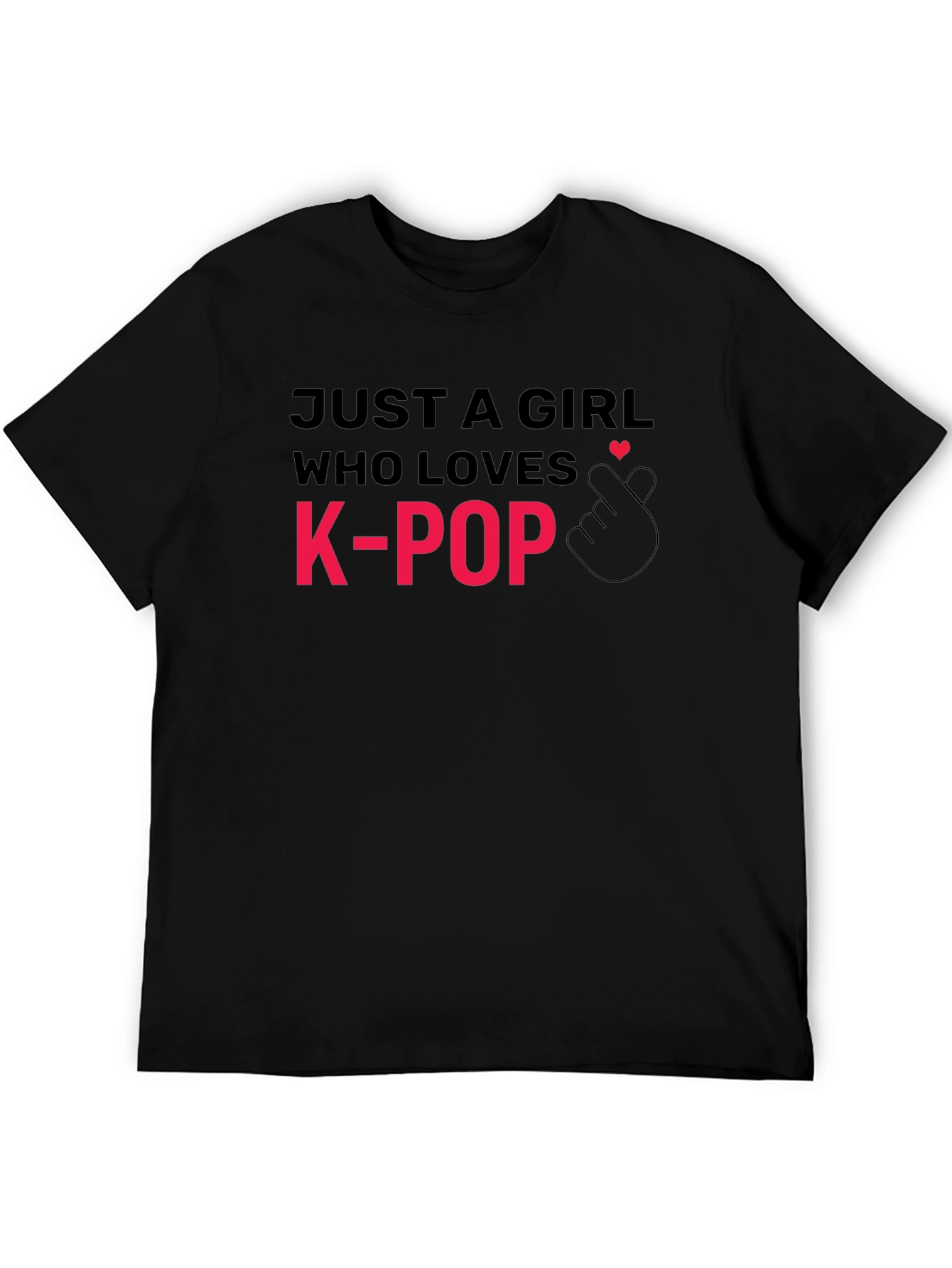 Just a Girl Who Loves K-Pop Black T-Shirt