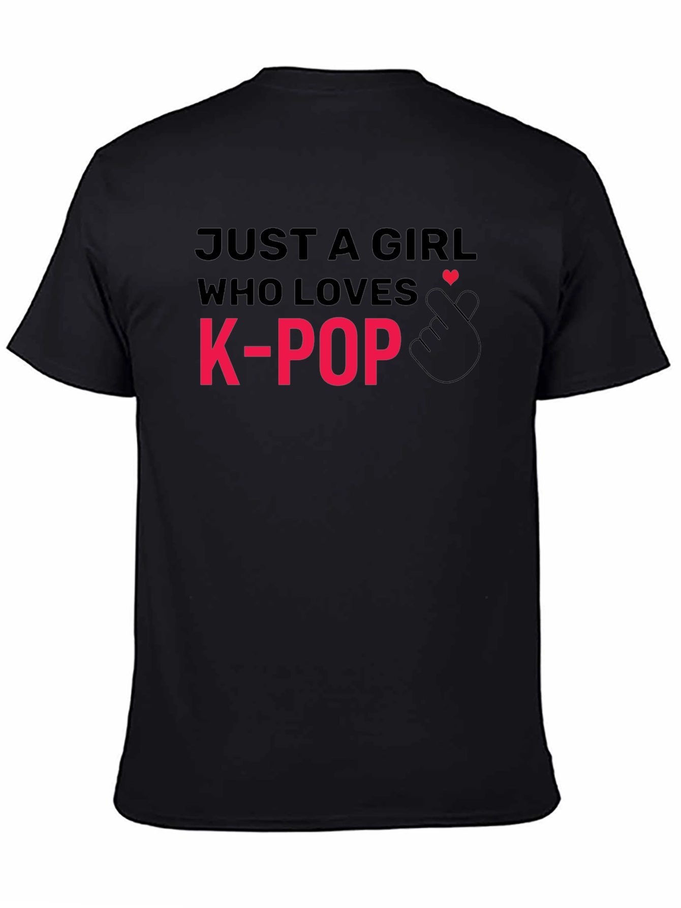 Just a Girl Who Loves K-Pop Black T-Shirt