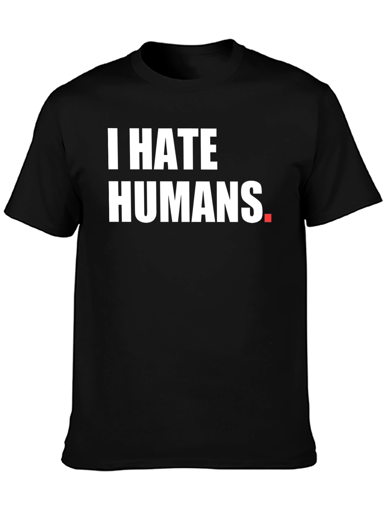 I HATE HUMANS Black Graphic Tee - Novelty Shirt