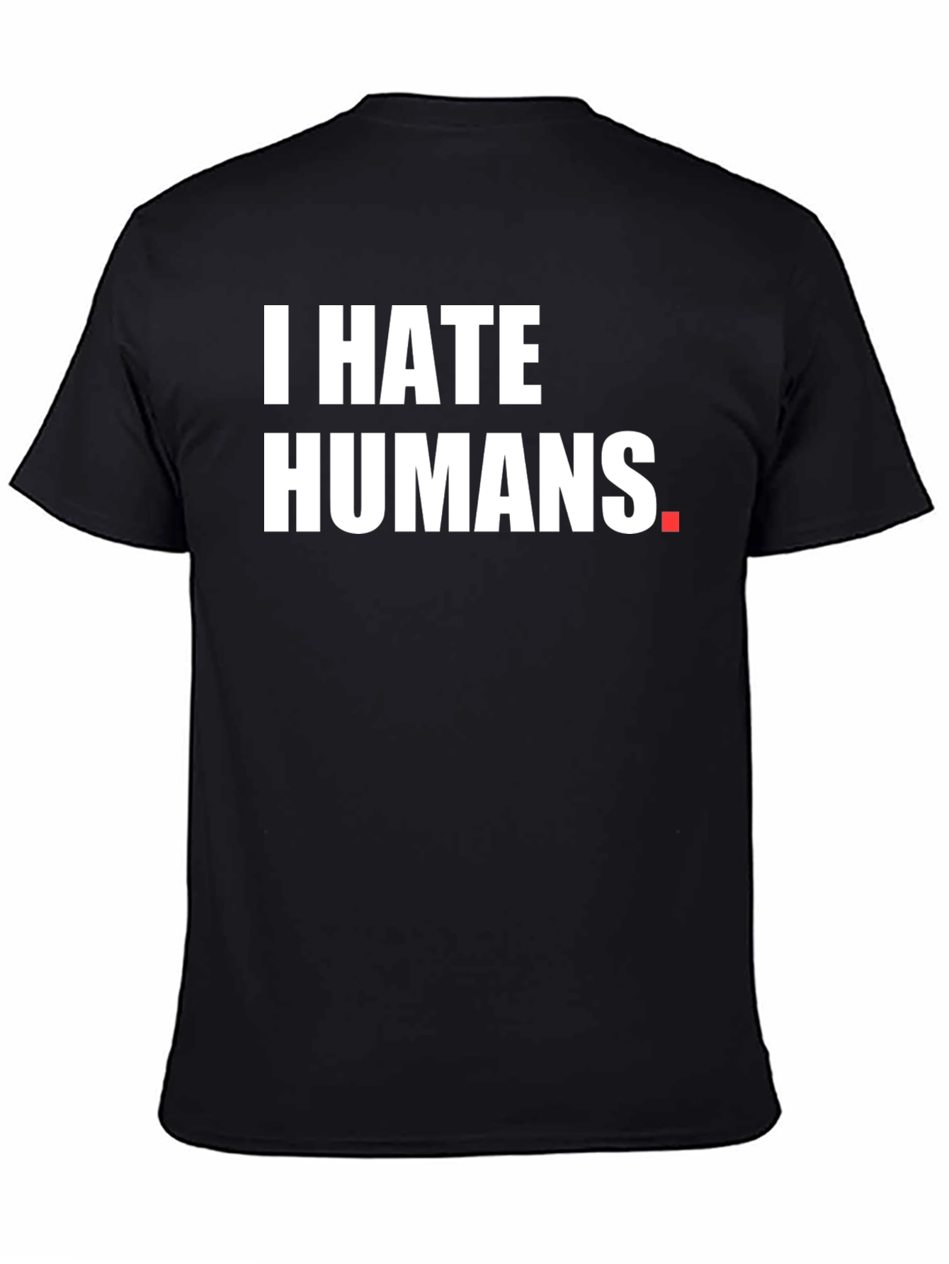 I HATE HUMANS Black Graphic Tee - Novelty Shirt
