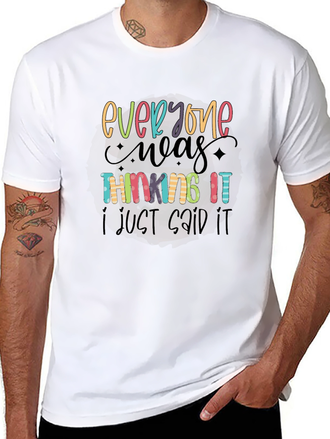 Everyone Was Thinking It Funny Graphic Tee
