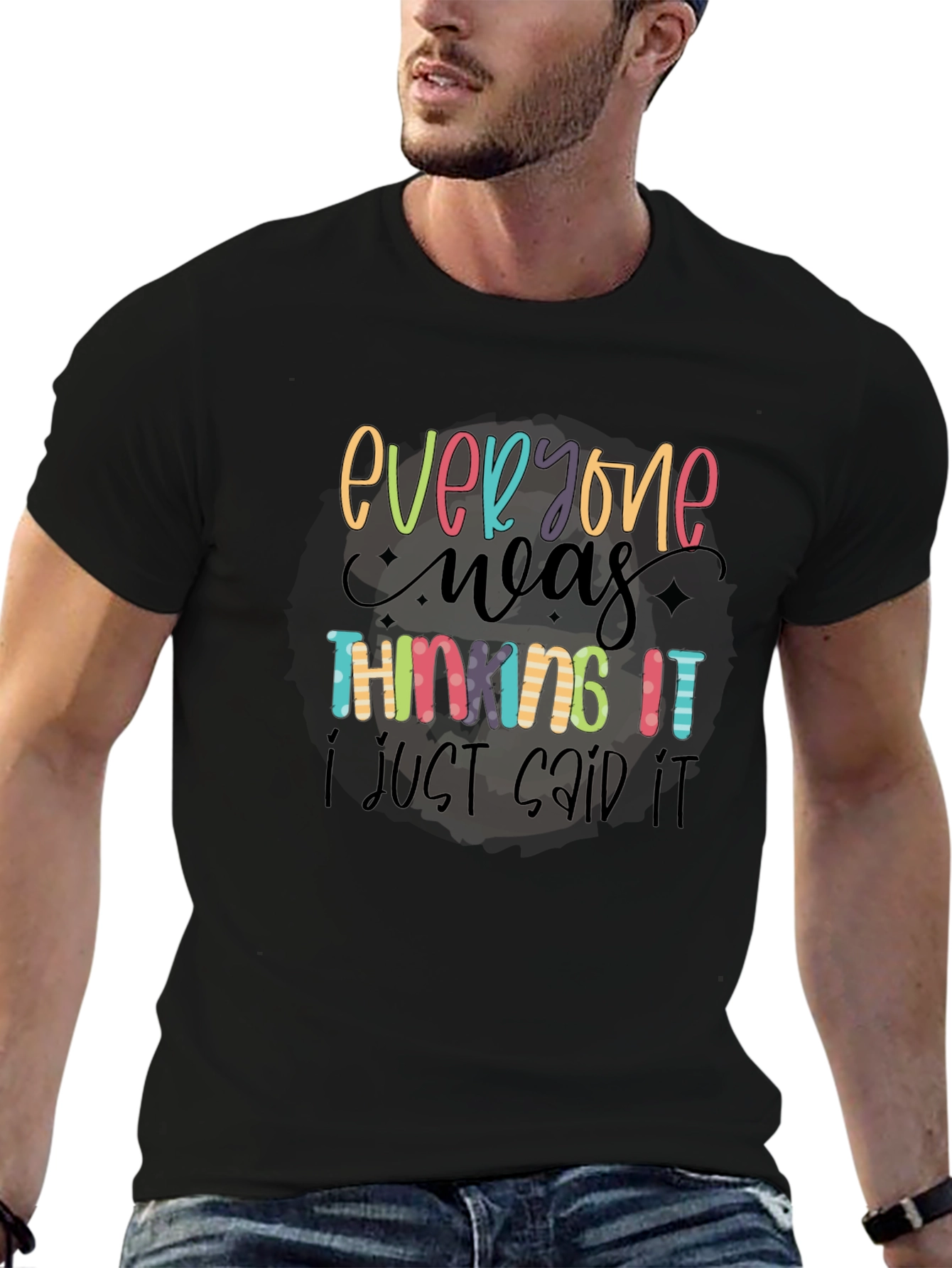 Everyone Was Thinking It Funny Graphic Tee