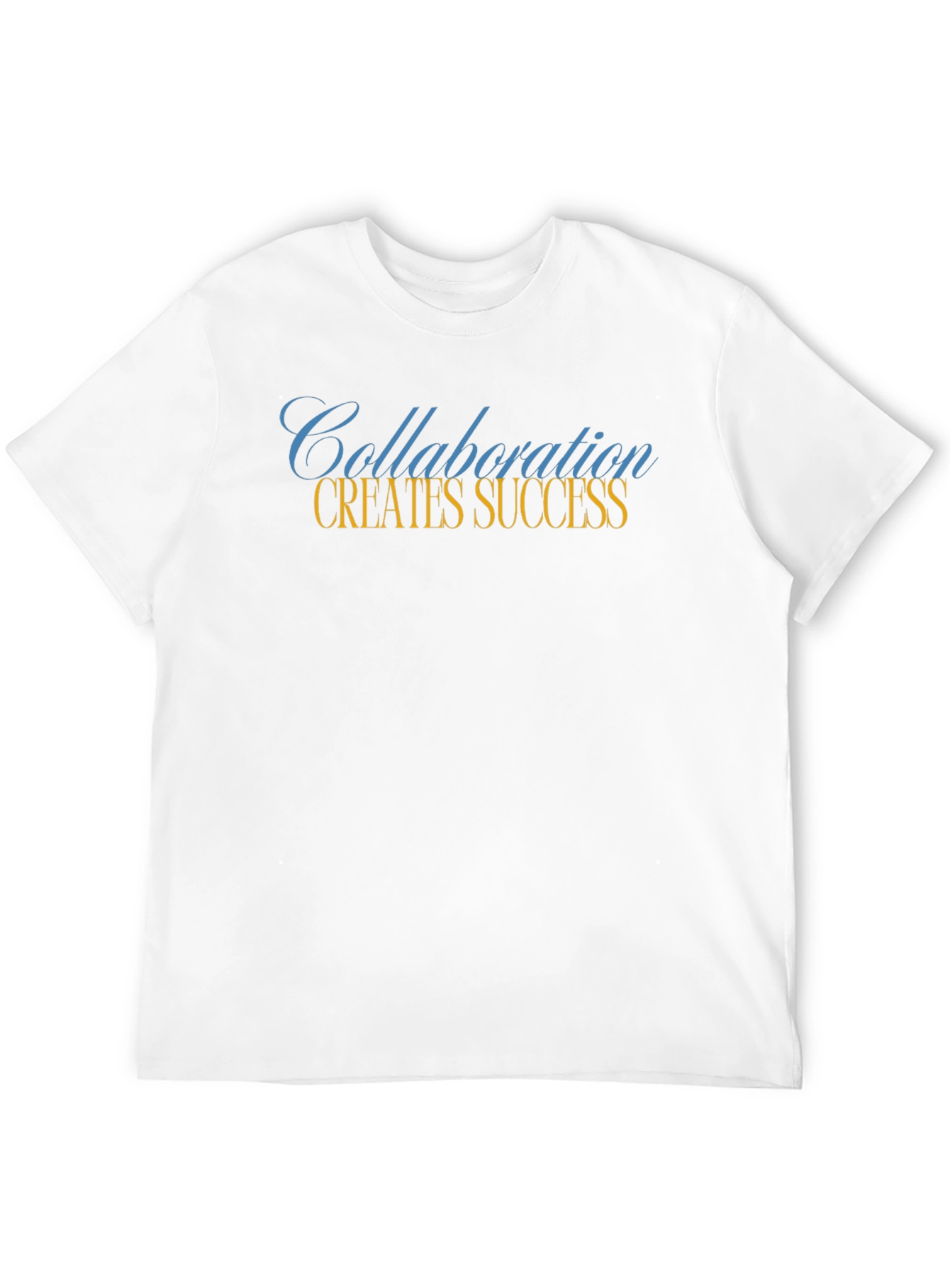 Collaboration Creates Success T-Shirt