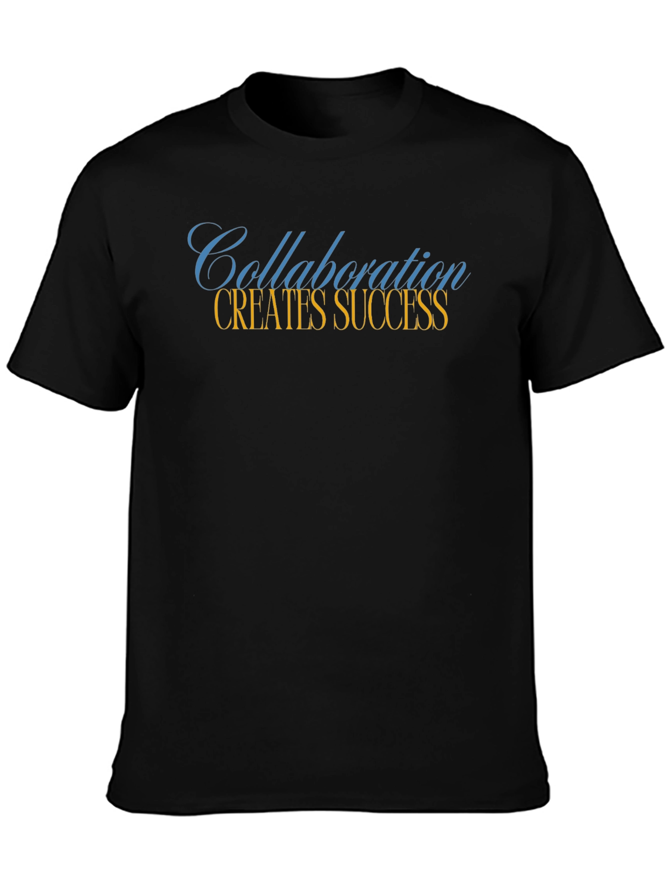 Collaboration Creates Success T-Shirt