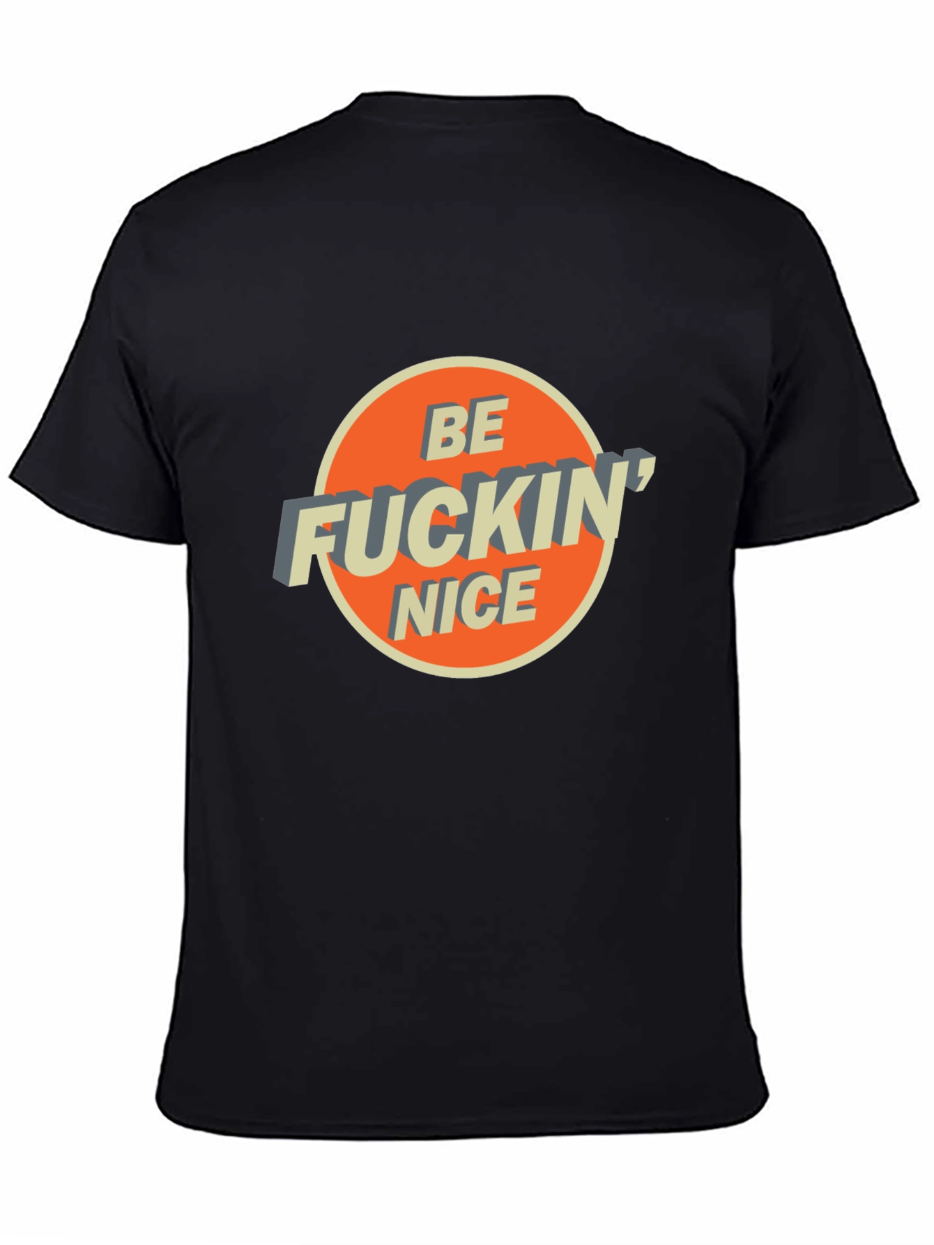 Be Fuckin Nice Graphic Tee - Stylish & Comfy