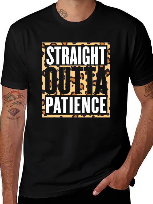 Straight Outta Patience Graphic Tee