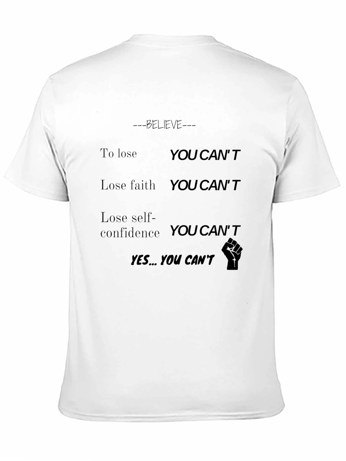 Believe T-Shirt - Inspirational Graphic Tee