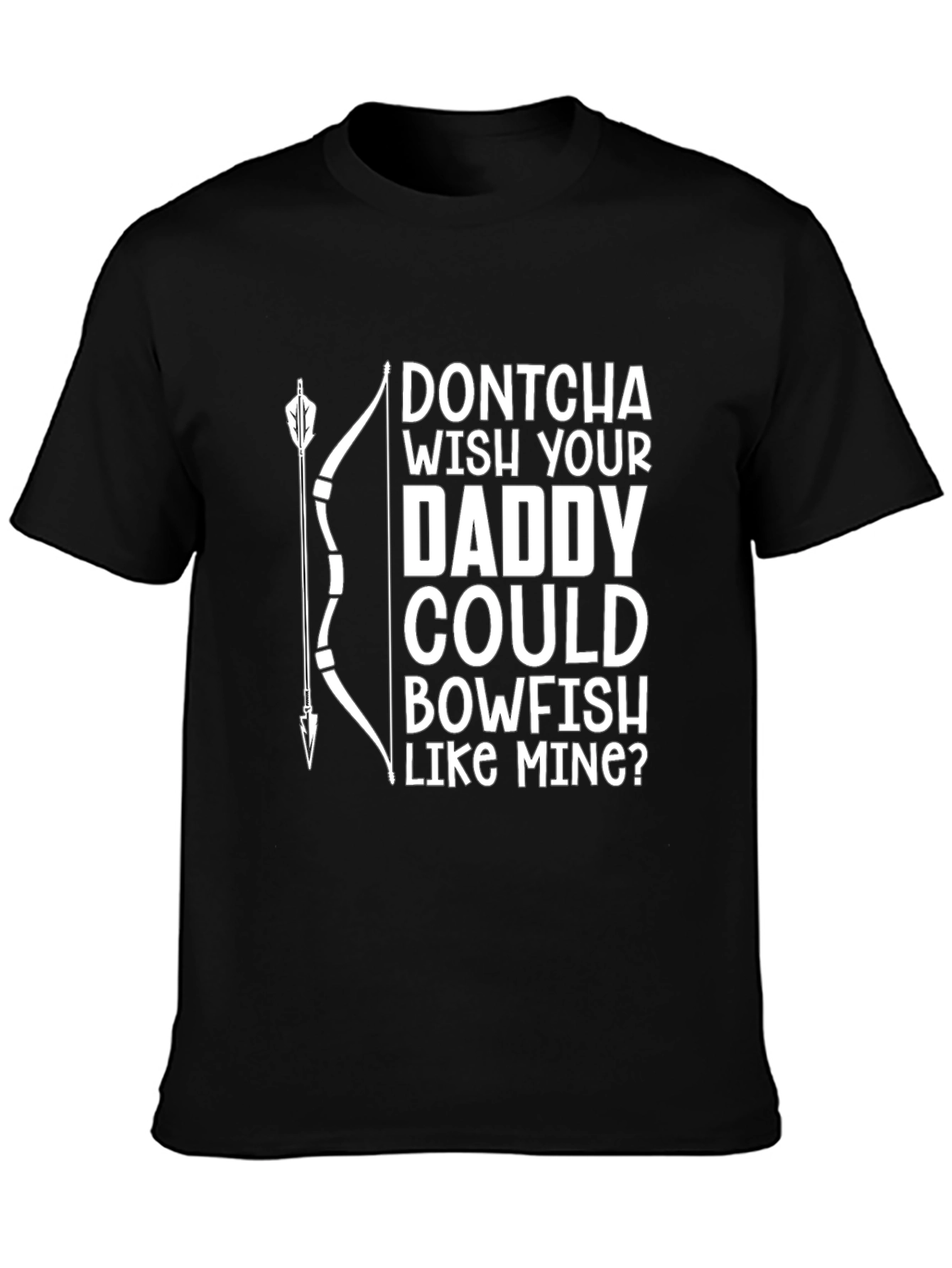 Bowfishing Daddy T-Shirt - Novelty Fishing Apparel
