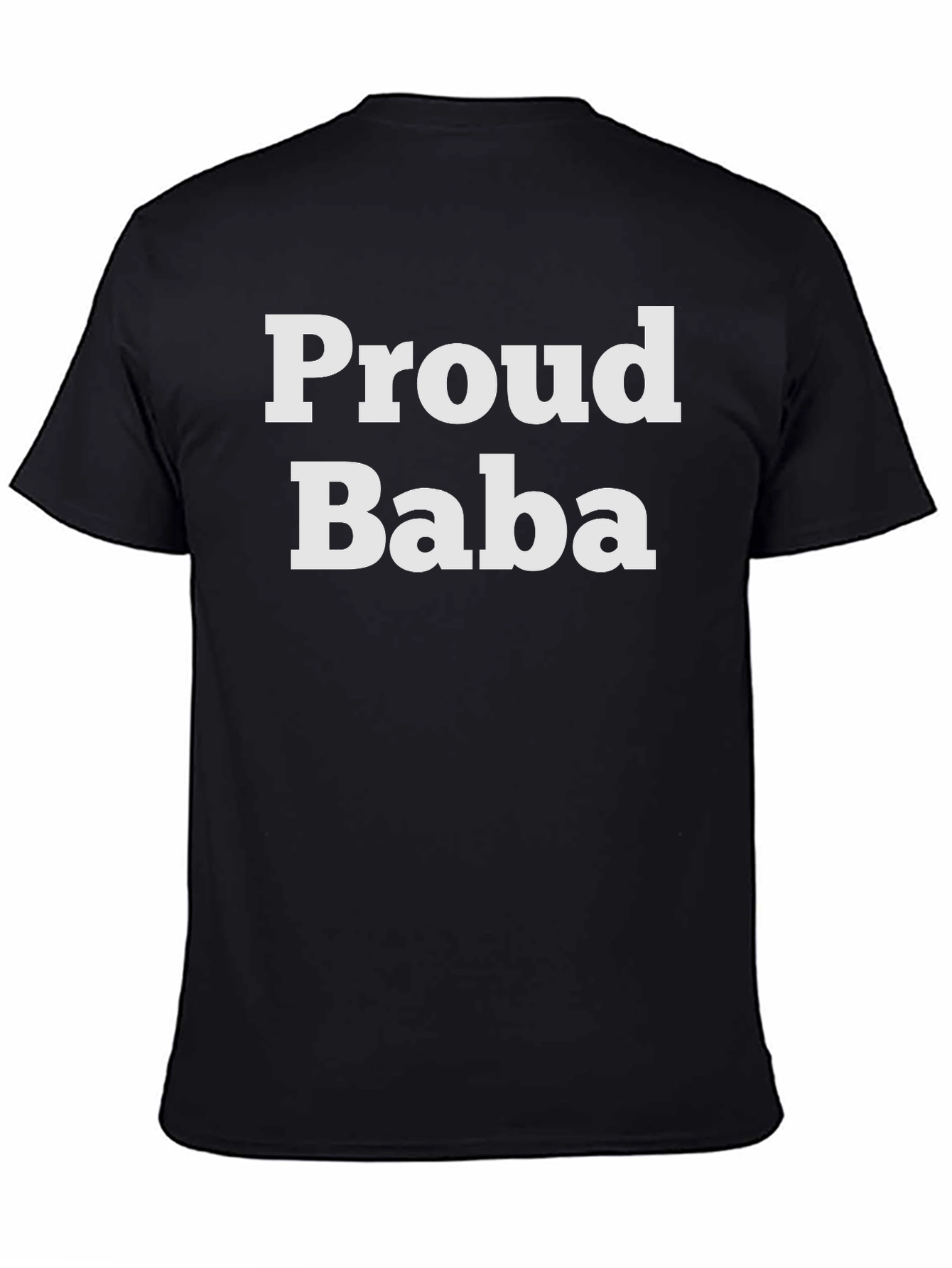 Proud Baba T-Shirt - Black Cotton Tee