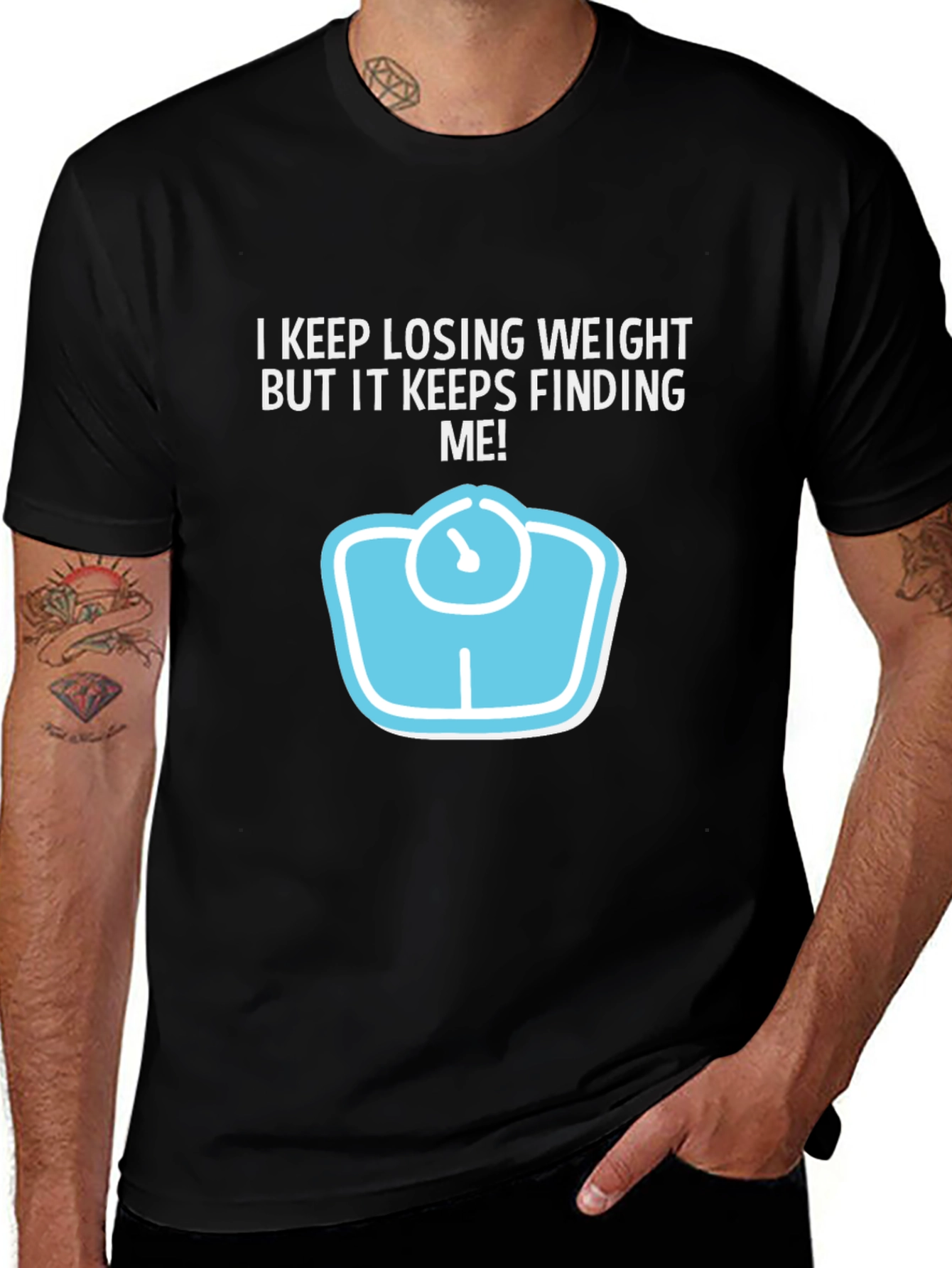 Funny Weight Loss Graphic Tee - Keeps Finding Me!