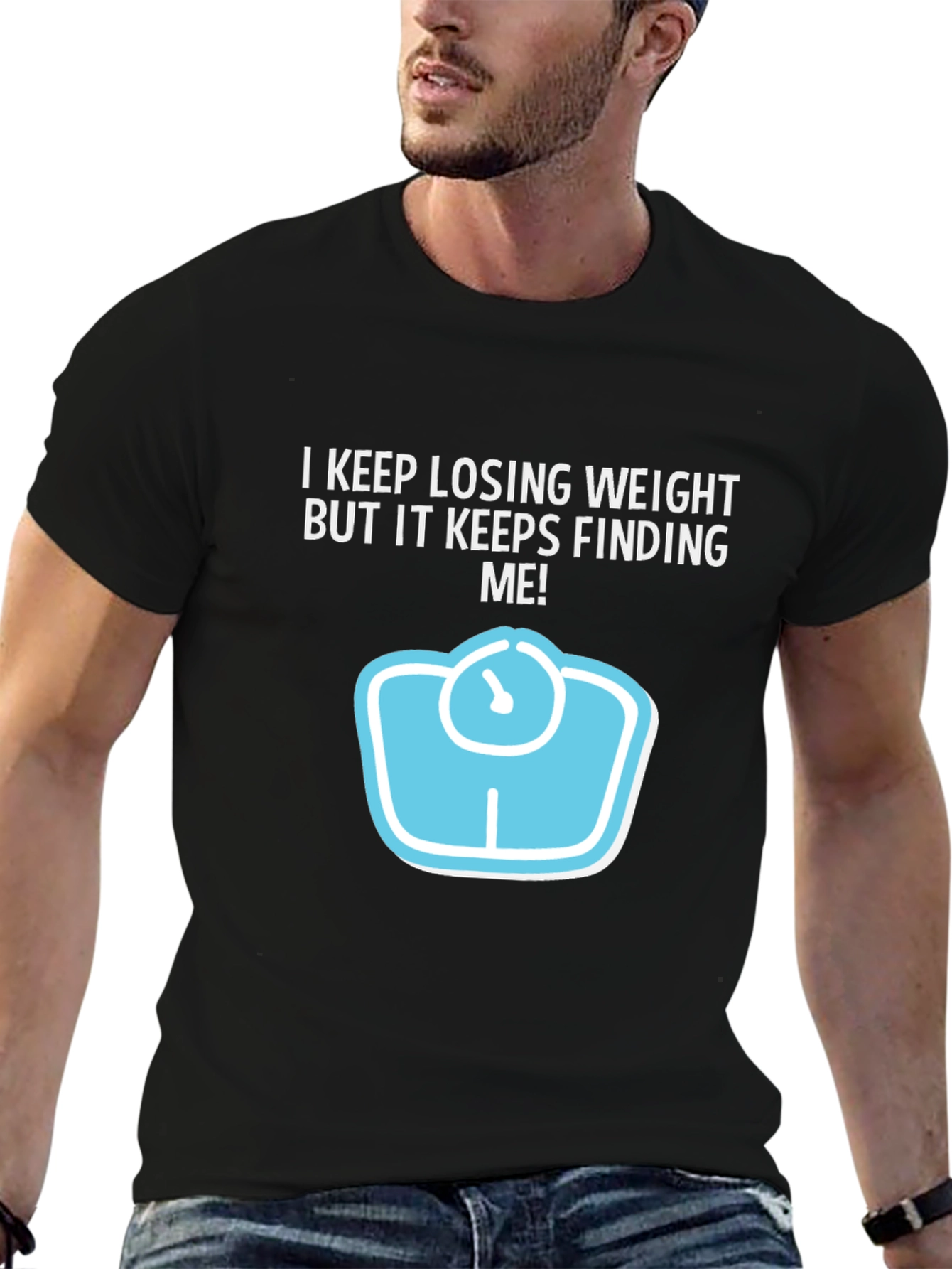 Funny Weight Loss Graphic Tee - Keeps Finding Me!