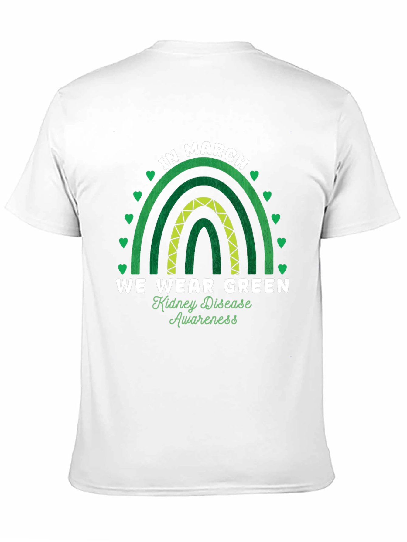 In March We Wear Green Kidney Disease Awareness T-Shirt