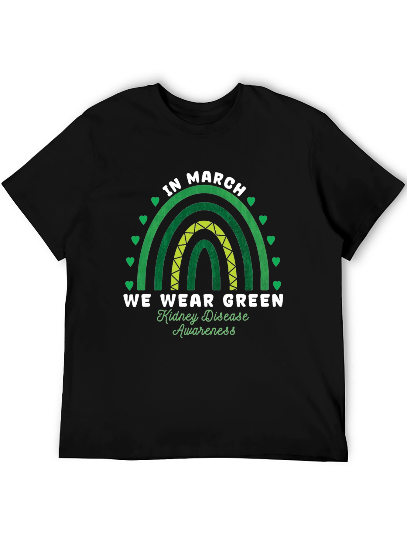 In March We Wear Green Kidney Disease Awareness T-Shirt