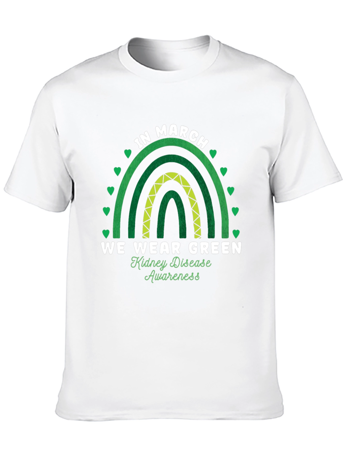 In March We Wear Green Kidney Disease Awareness T-Shirt