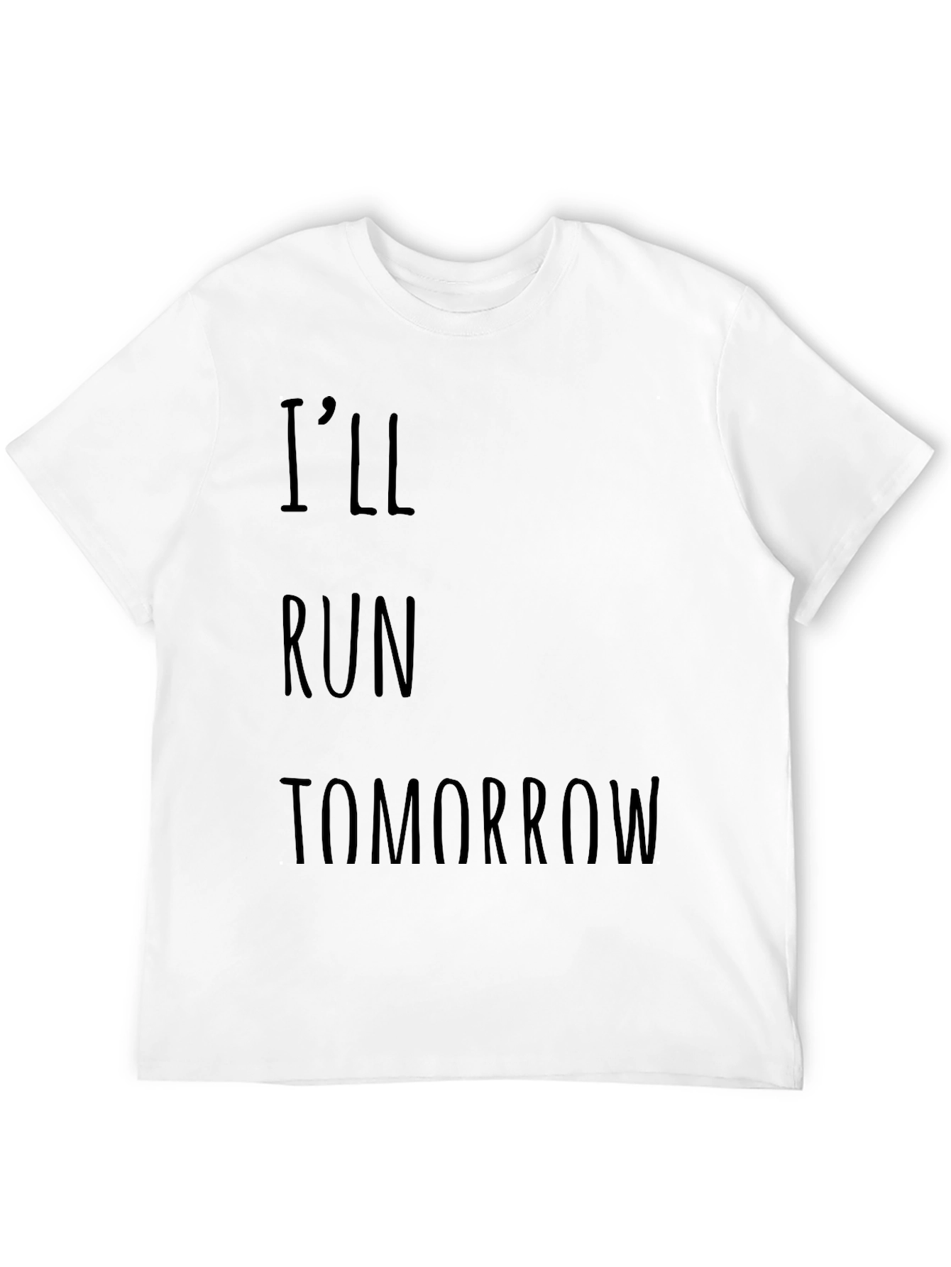 Ill Run Tomorrow Graphic Tee