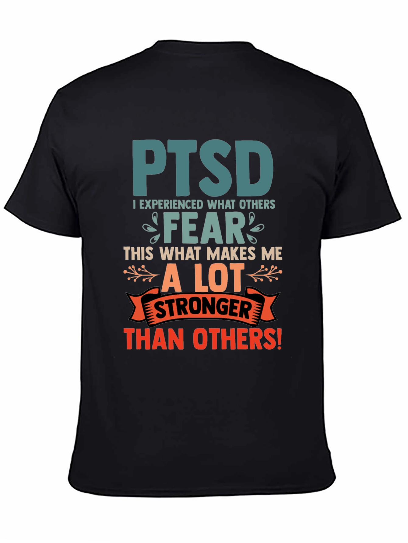 PTSD Awareness T-Shirt Stronger Than Others