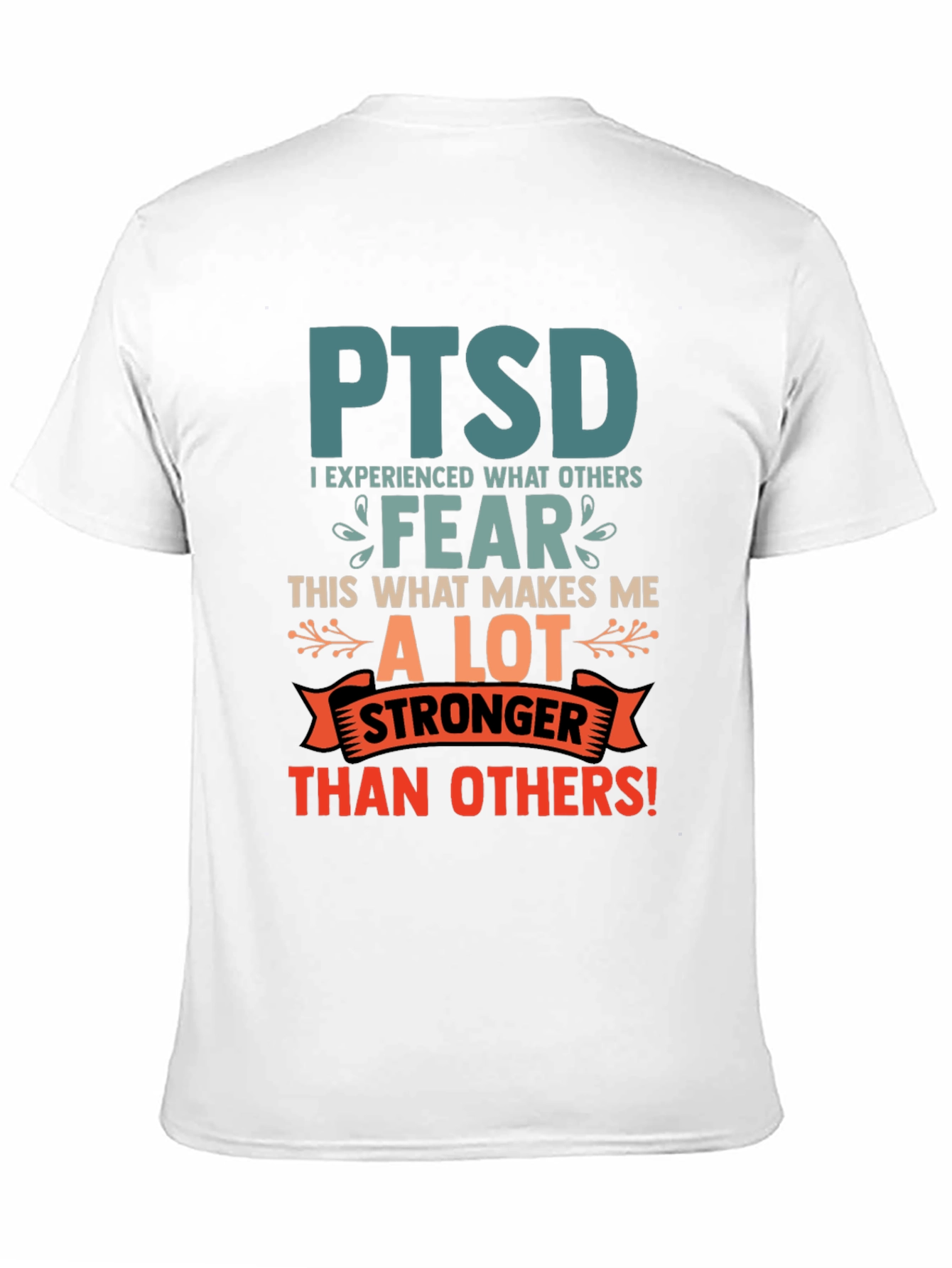 PTSD Awareness T-Shirt Stronger Than Others