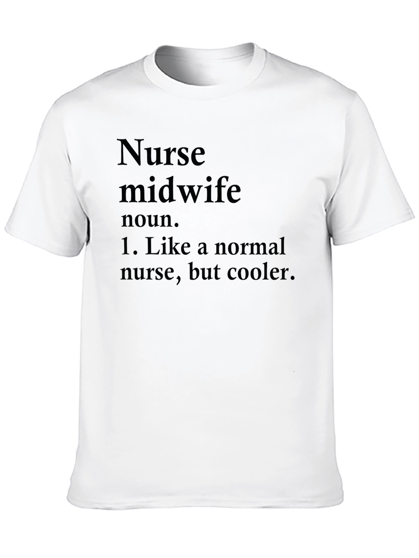 Nurse Midwife Definition Black T-Shirt