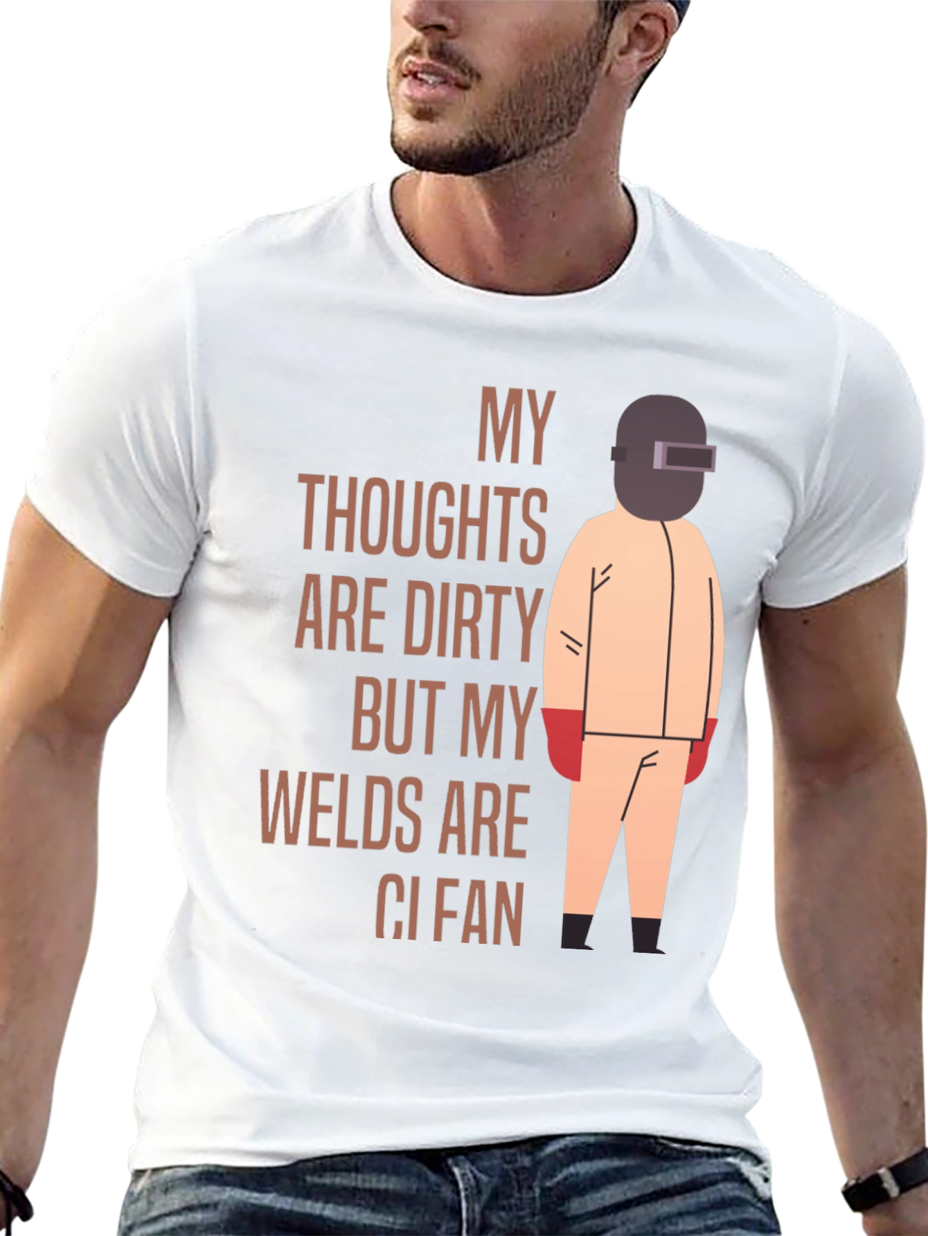 Welder T-Shirt: My Thoughts Are Dirty Welds Clean