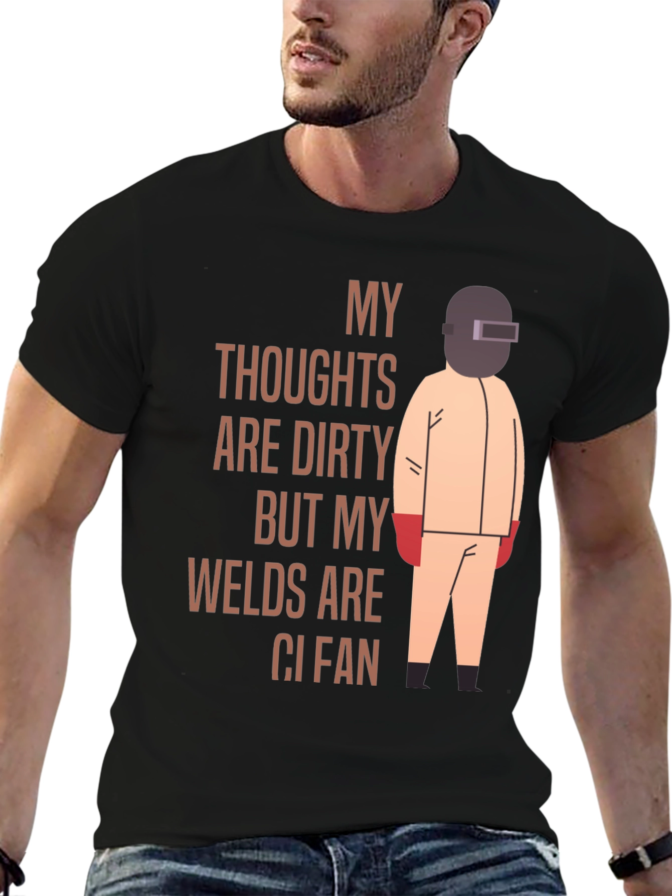 Welder T-Shirt: My Thoughts Are Dirty Welds Clean