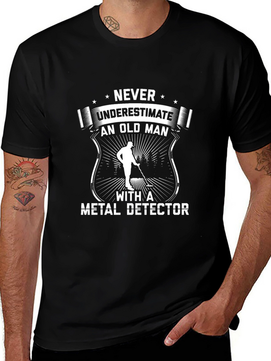 Never Underestimate Metal Detector T-Shirt