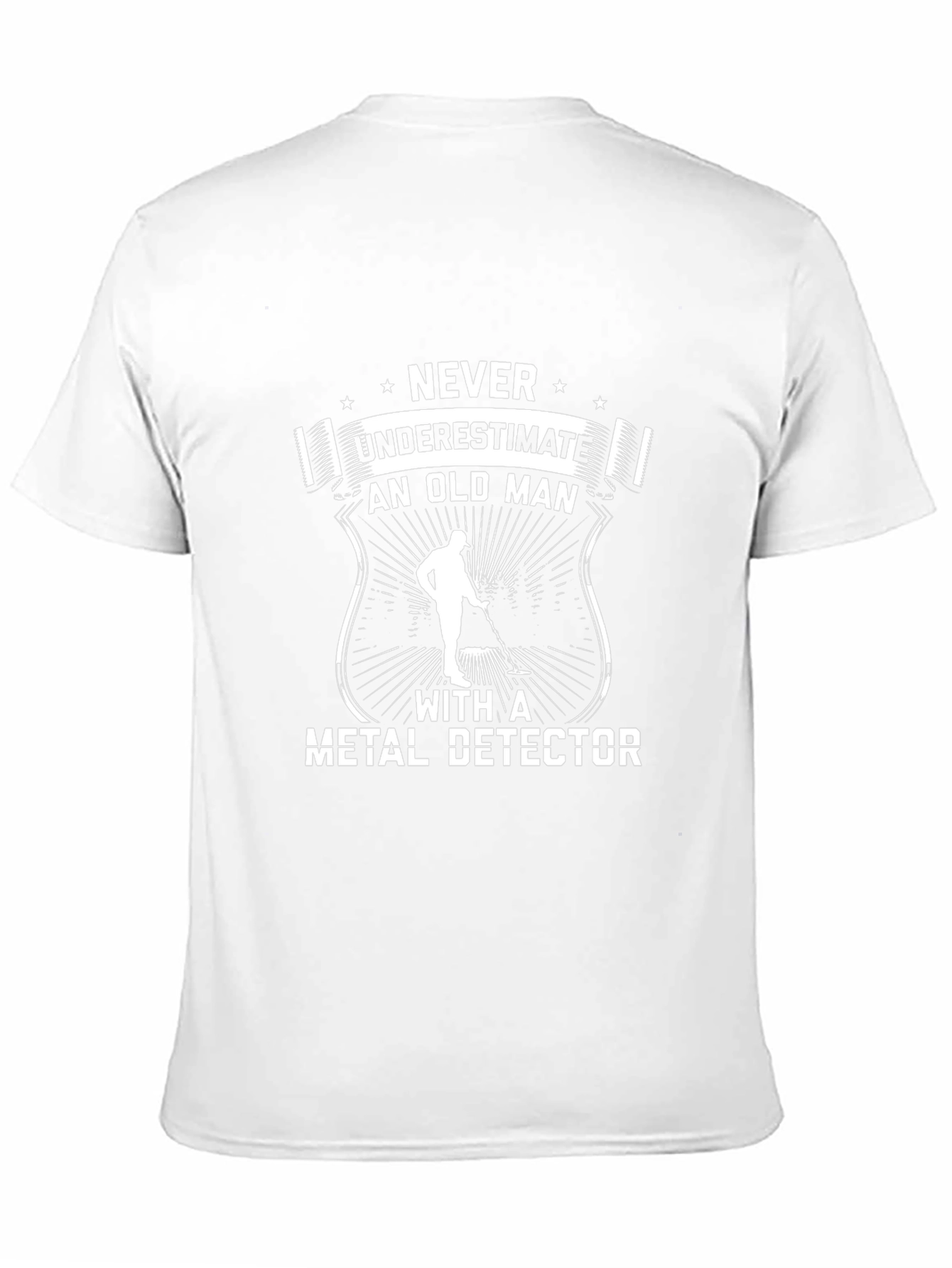 Never Underestimate Metal Detector T-Shirt