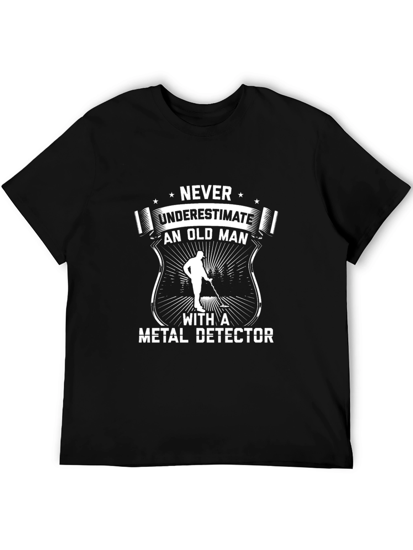 Never Underestimate Metal Detector T-Shirt